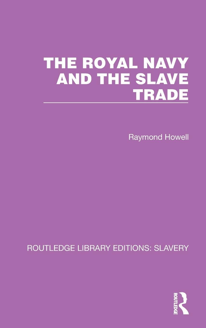The Royal Navy and the Slave Trade Social Sciences