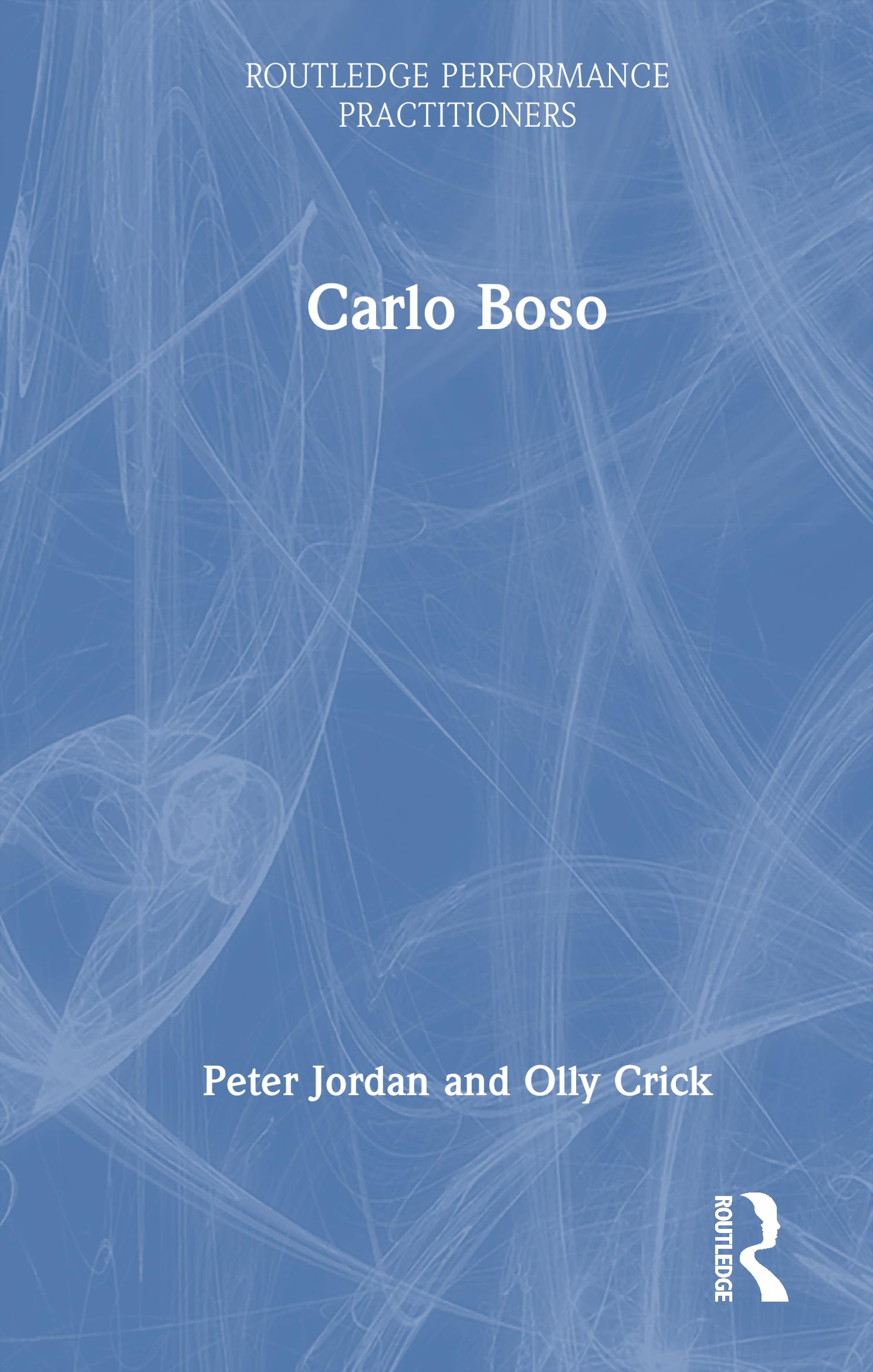 Product Image: Carlo Boso (Routledge Performance Practitioners)