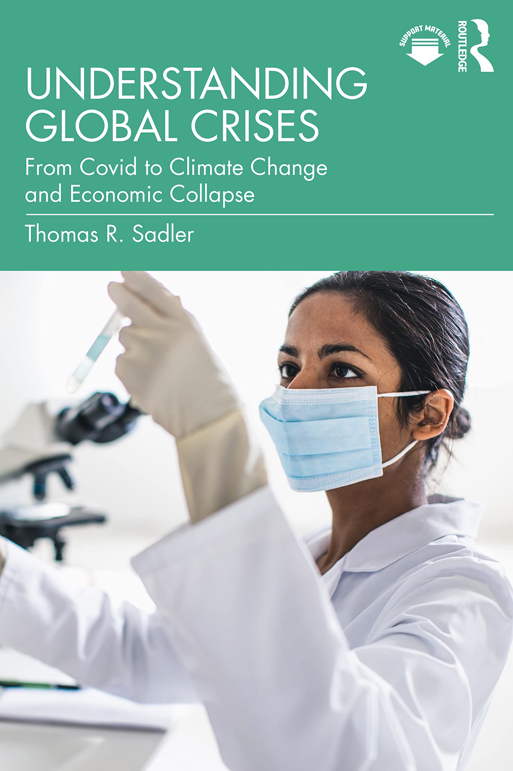 Understanding Global Crises: From Covid to Climate Change and Economic Collapse Social Sciences