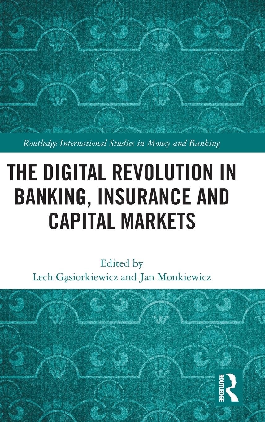 The Digital Revolution in Banking, Insurance and Capital Markets Business, Finance & Career