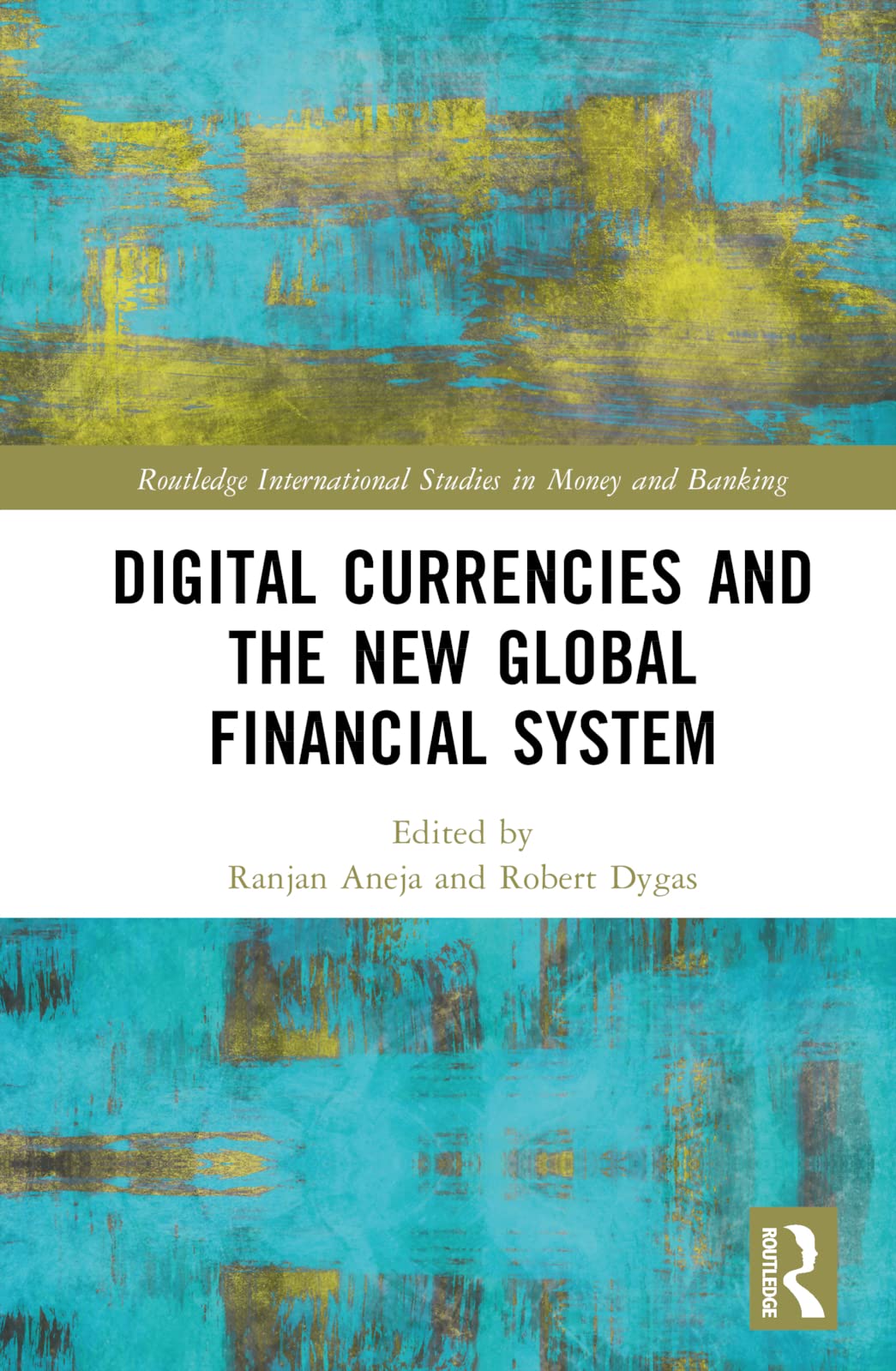 Digital Currencies and the New Global Financial System Business, Finance & Career