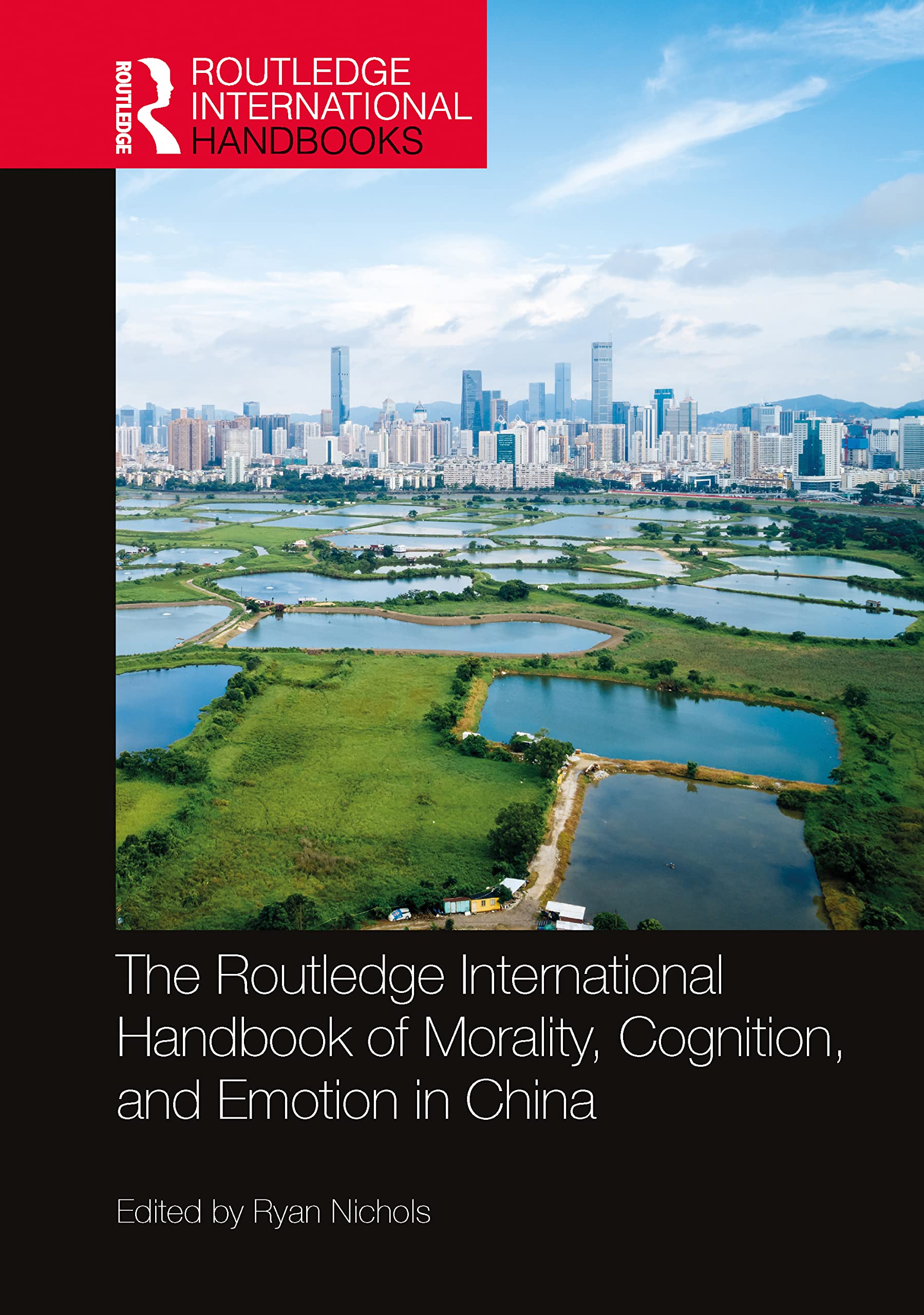 The Routledge International Handbook of Morality, Cognition, and Emotion in China (Routledge International Handbooks) Medicine