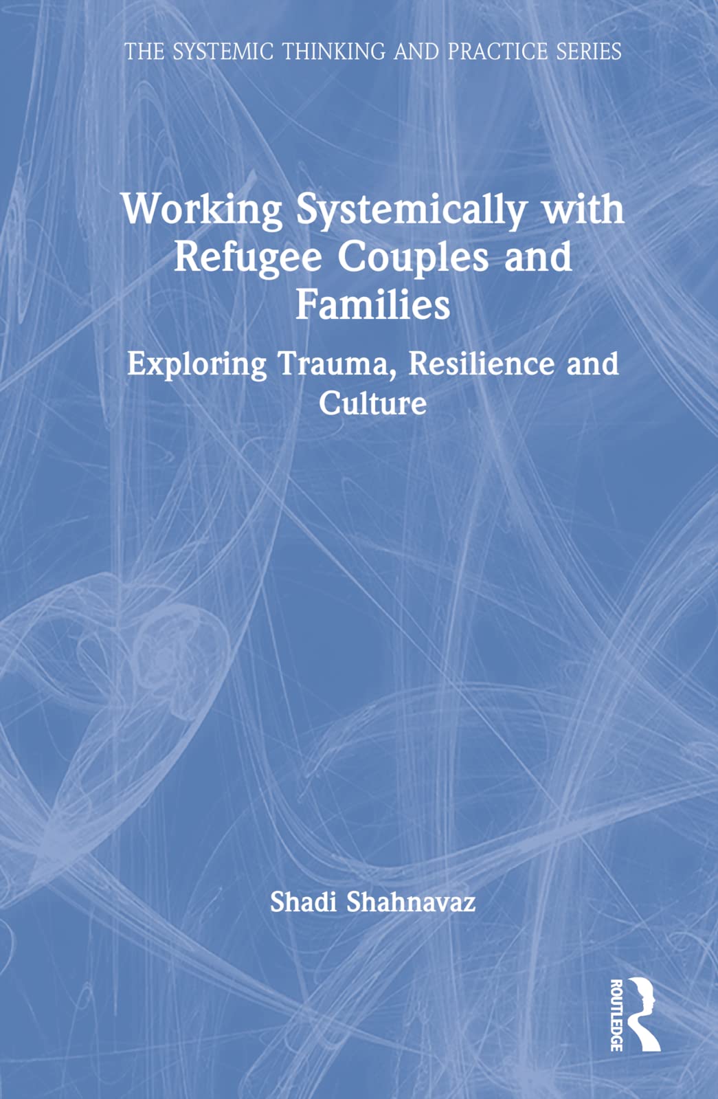 Working Systemically with Refugee Couples and Families Medicine