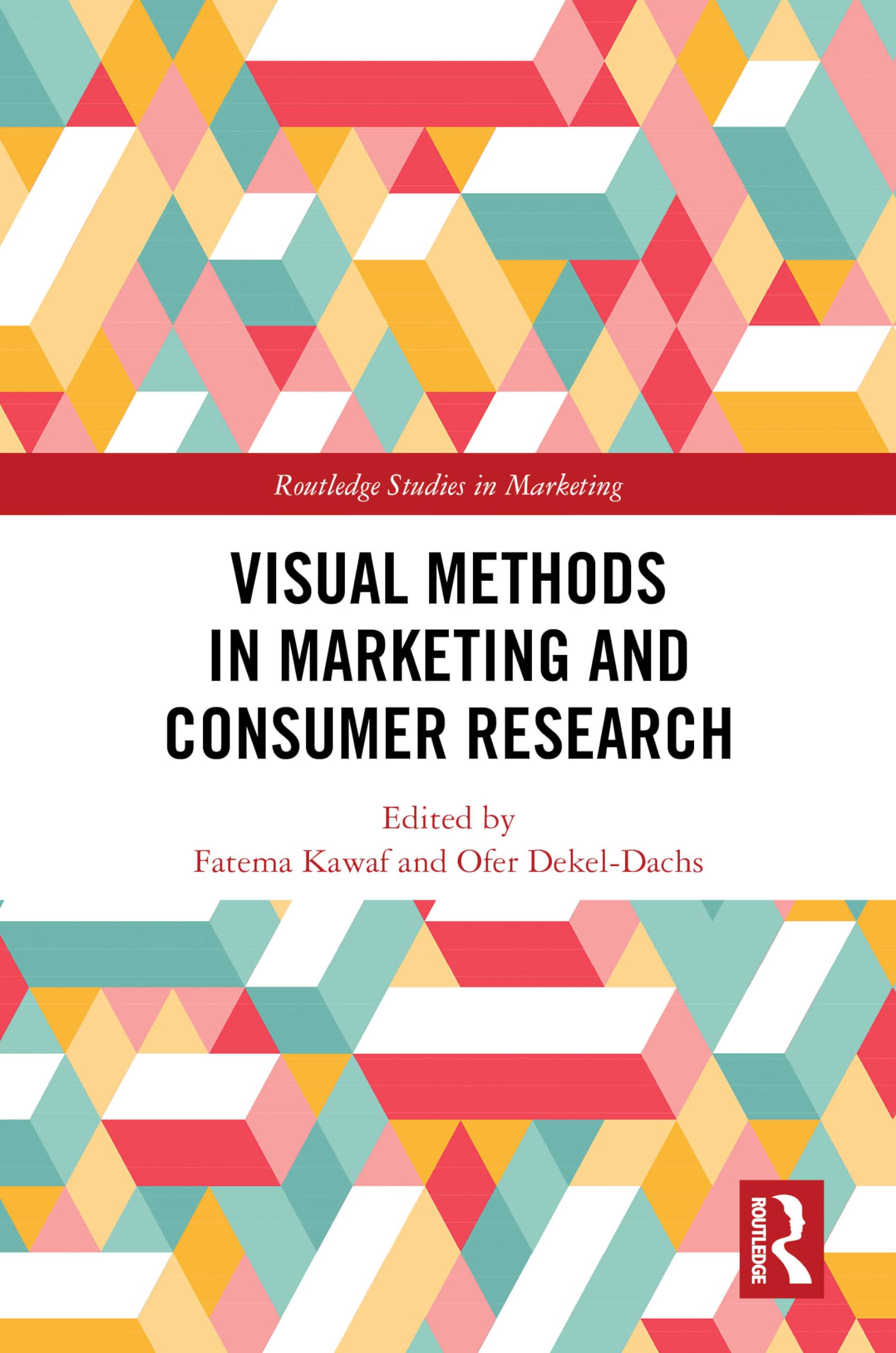 Visual Methods in Marketing and Consumer Research (Routledge Studies in Marketing) Business, Finance & Career