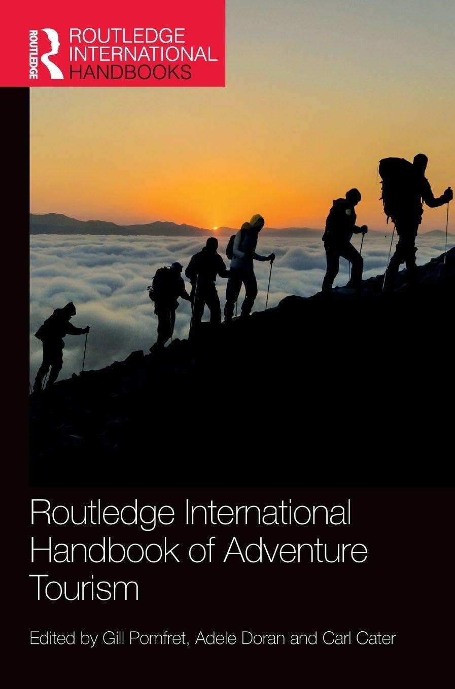 Routledge International Handbook of Adventure Tourism Social Sciences