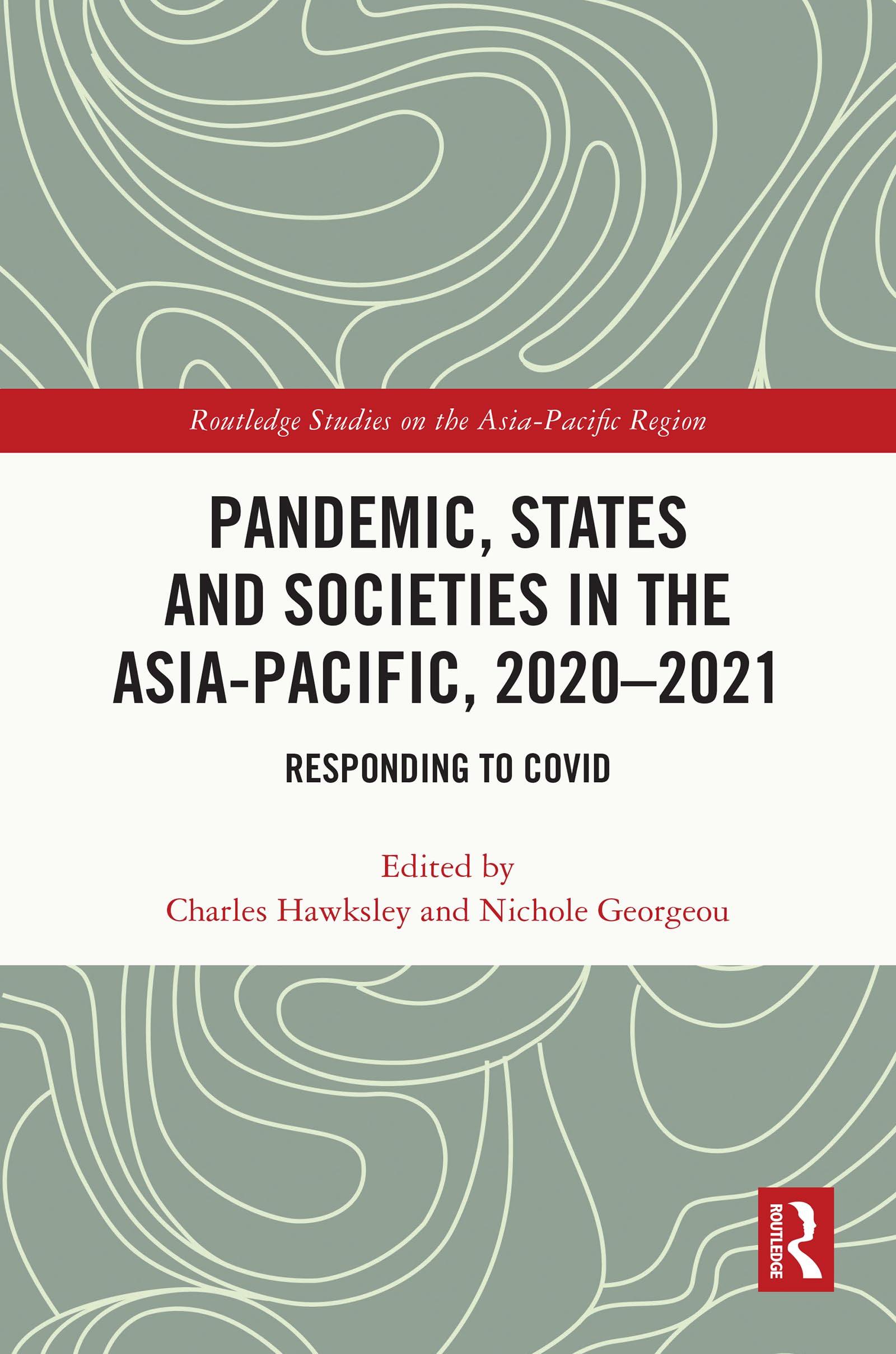 Pandemic, States and Societies in the Asia-Pacific, 2020-2021 Medicine