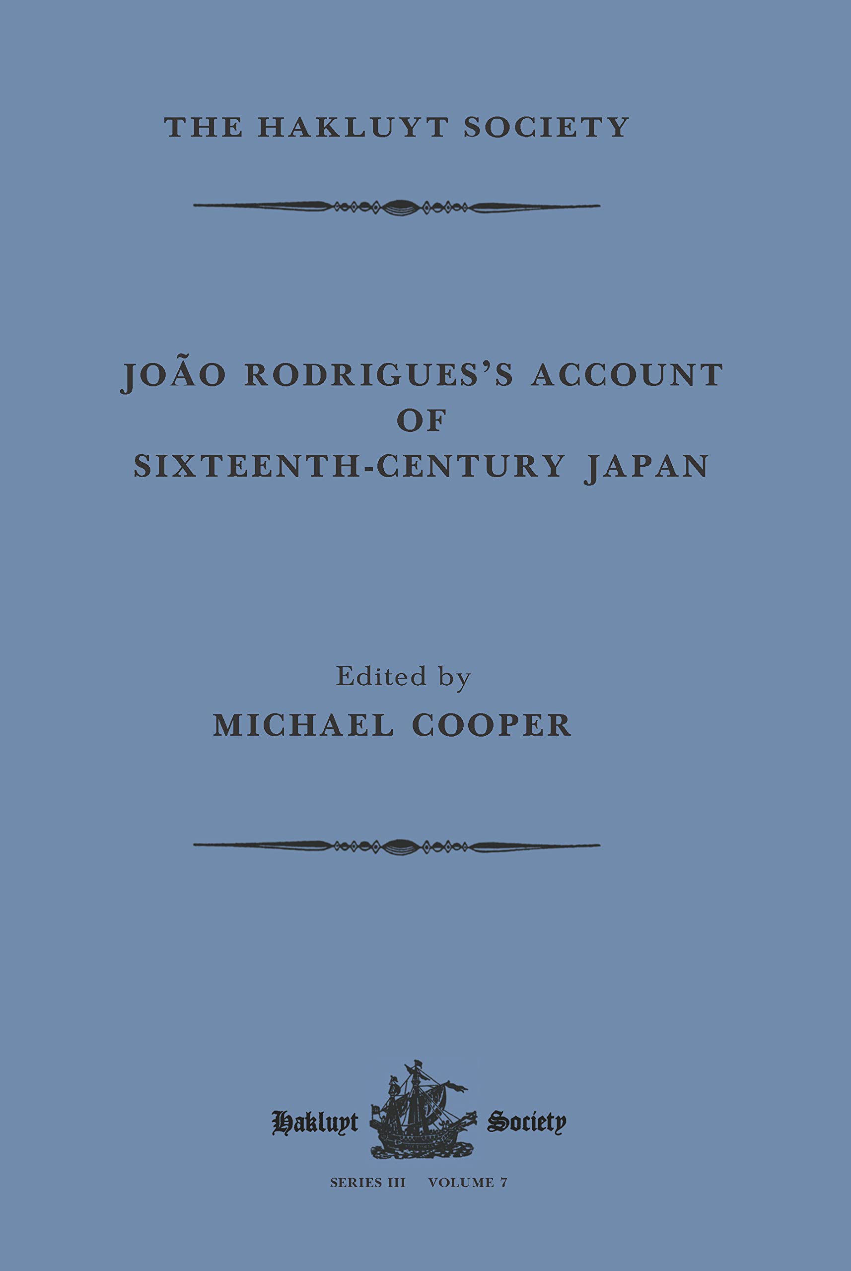 João Rodrigues's Account of Sixteenth-Century Japan (Hakluyt Society, Third) Geology & Geography