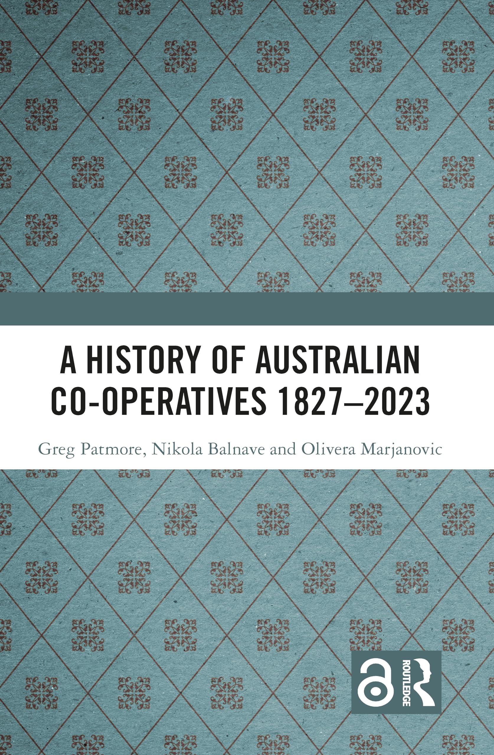 A History of Australian Co-operatives 1827-2023 Law