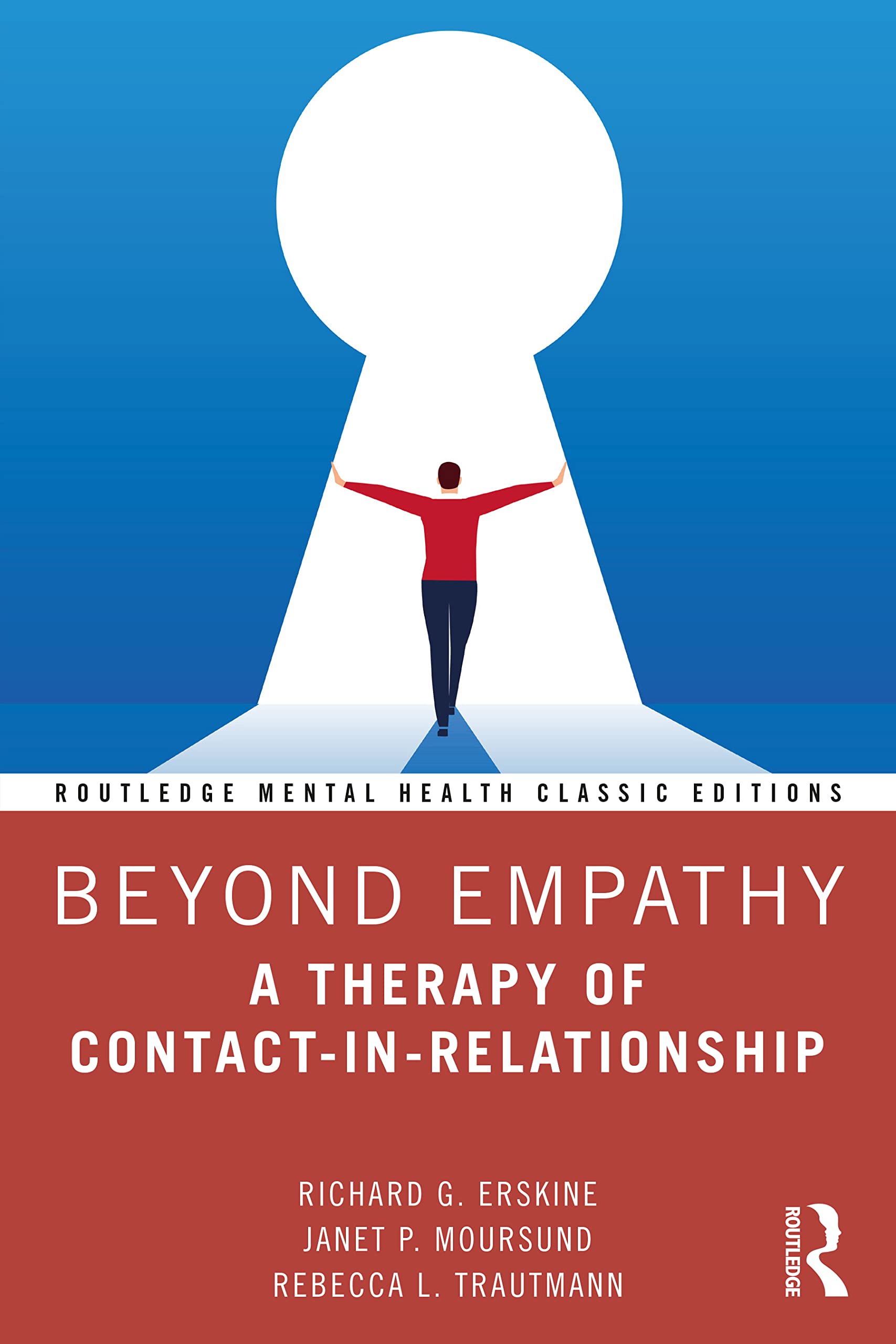 Beyond Empathy: A Therapy of Contact-in-Relationship (Routledge Mental Health Classic Editions) Medicine