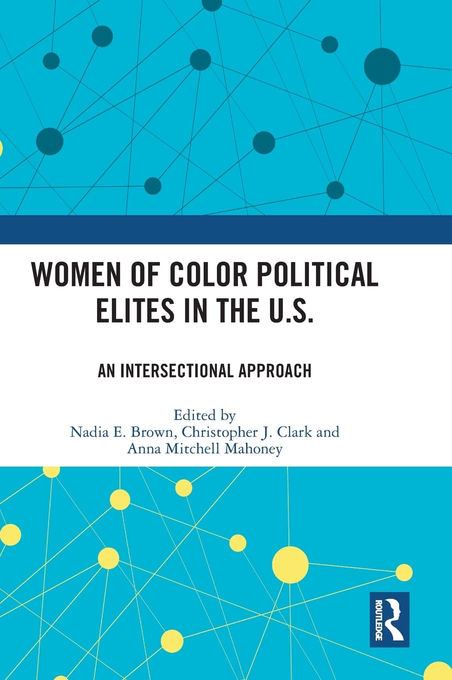 Women of Color Political Elites in the U.S.: An Intersectional Approach Books