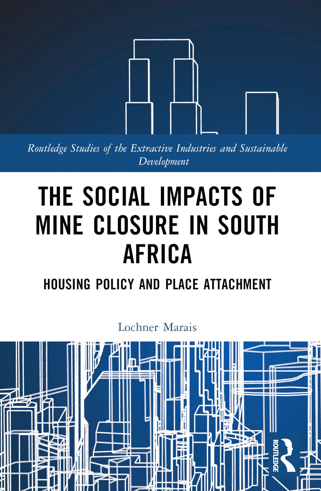 The Social Impacts of Mine Closure in South Africa Law