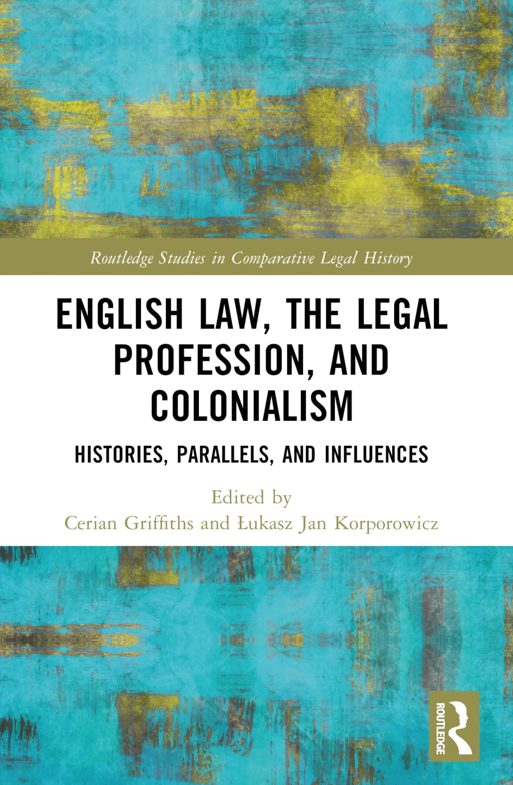 English Law, the Legal Profession, and Colonialism Law