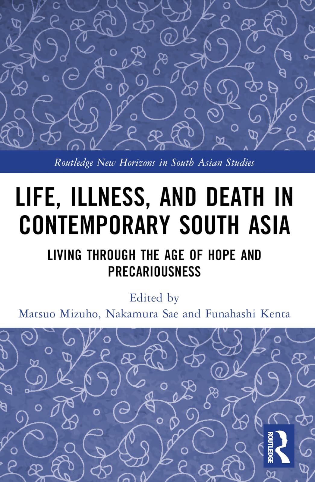 Life, Illness, and Death in Contemporary South Asia General education