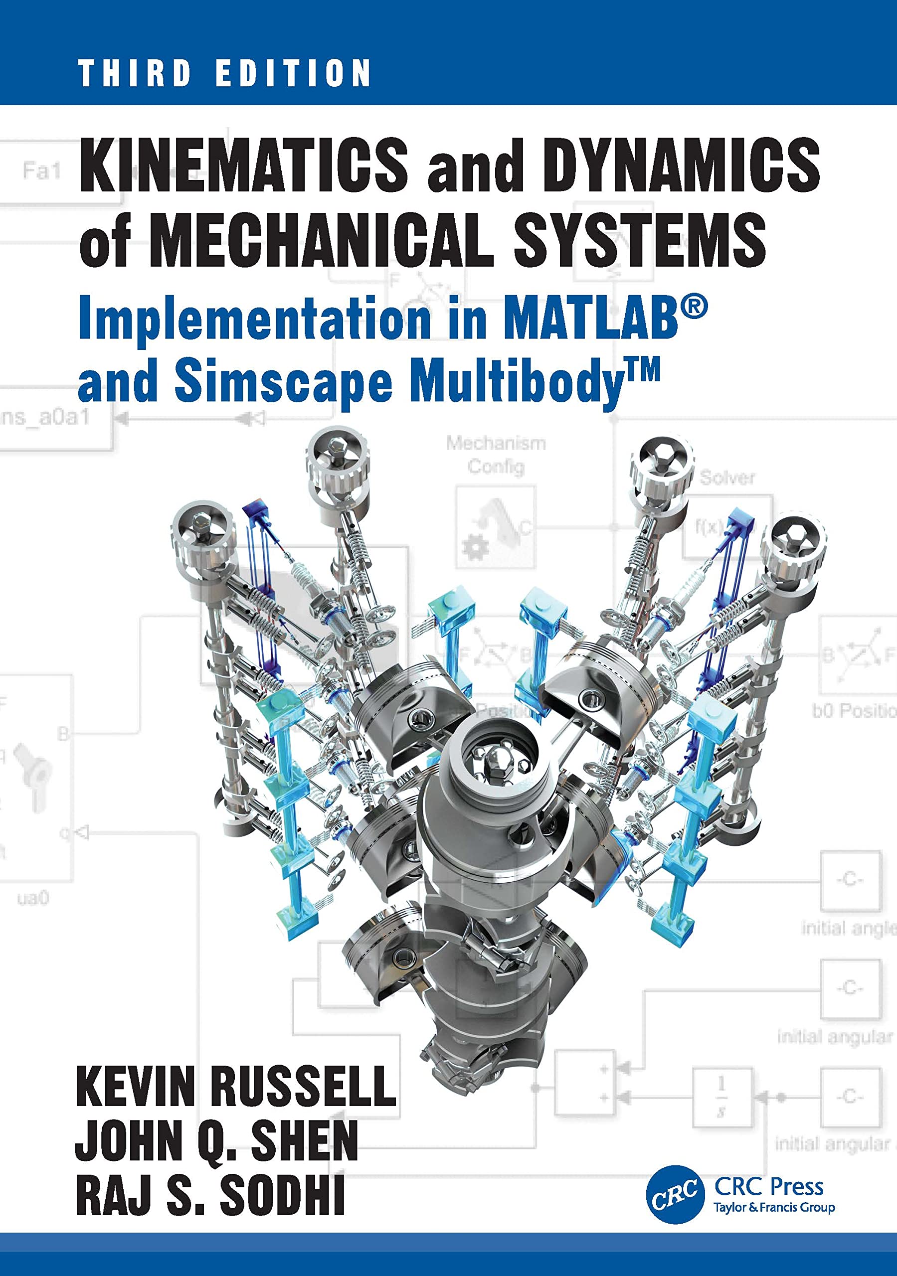 Kinematics and Dynamics of Mechanical Systems: Implementation in MATLAB® and Simscape Multibody(TM) Business & Technology