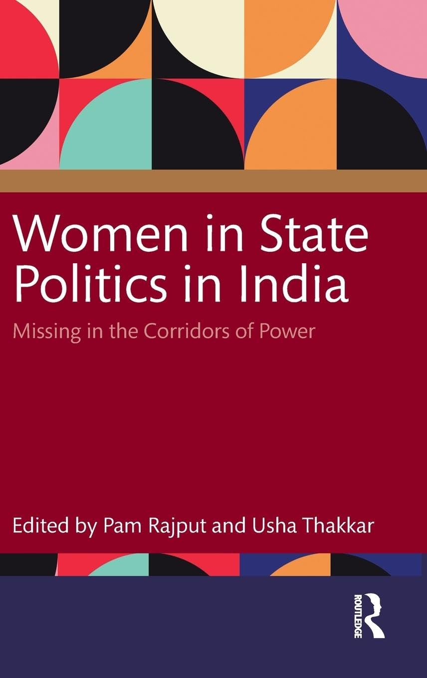Women in State Politics in India: Missing in the Corridors of Power Law