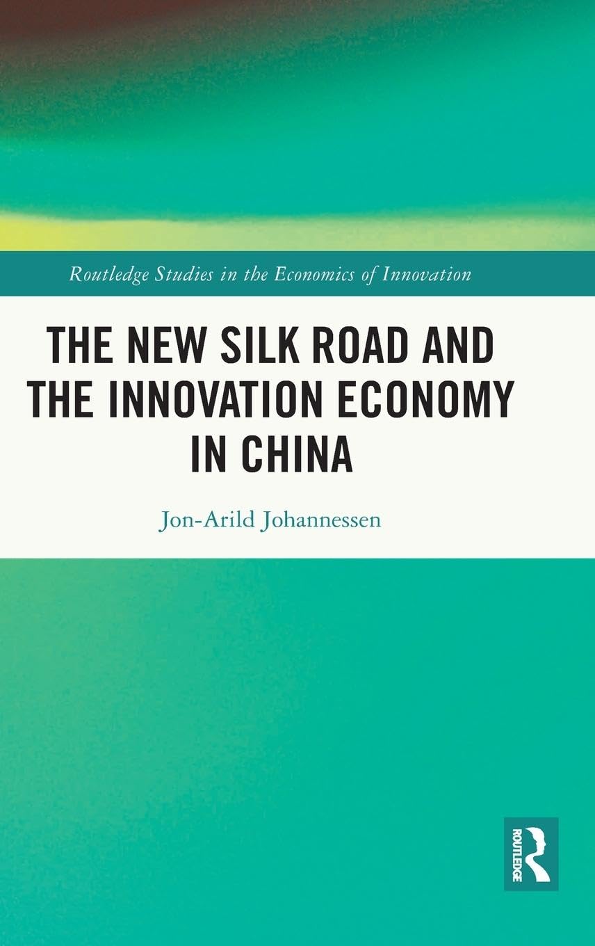 The New Silk Road and the Innovation Economy in China Law