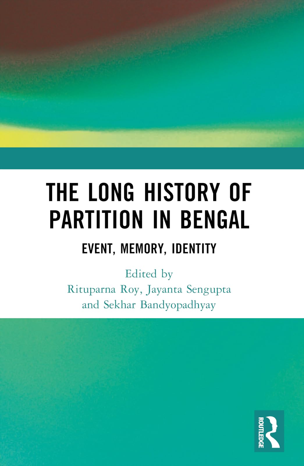 The Long History of Partition in Bengal Social Sciences
