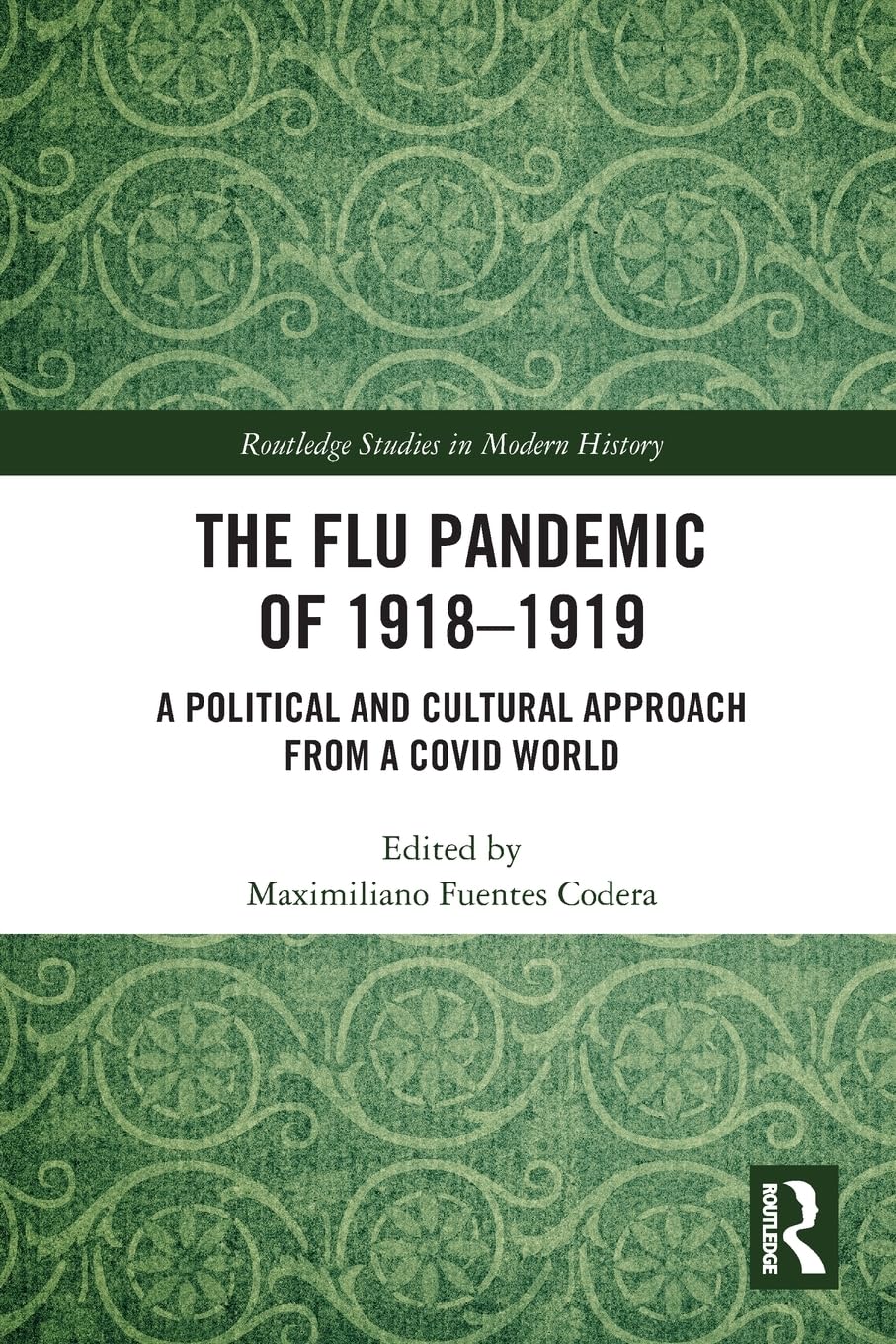 The Flu Pandemic of 1918-1919 Politics & History