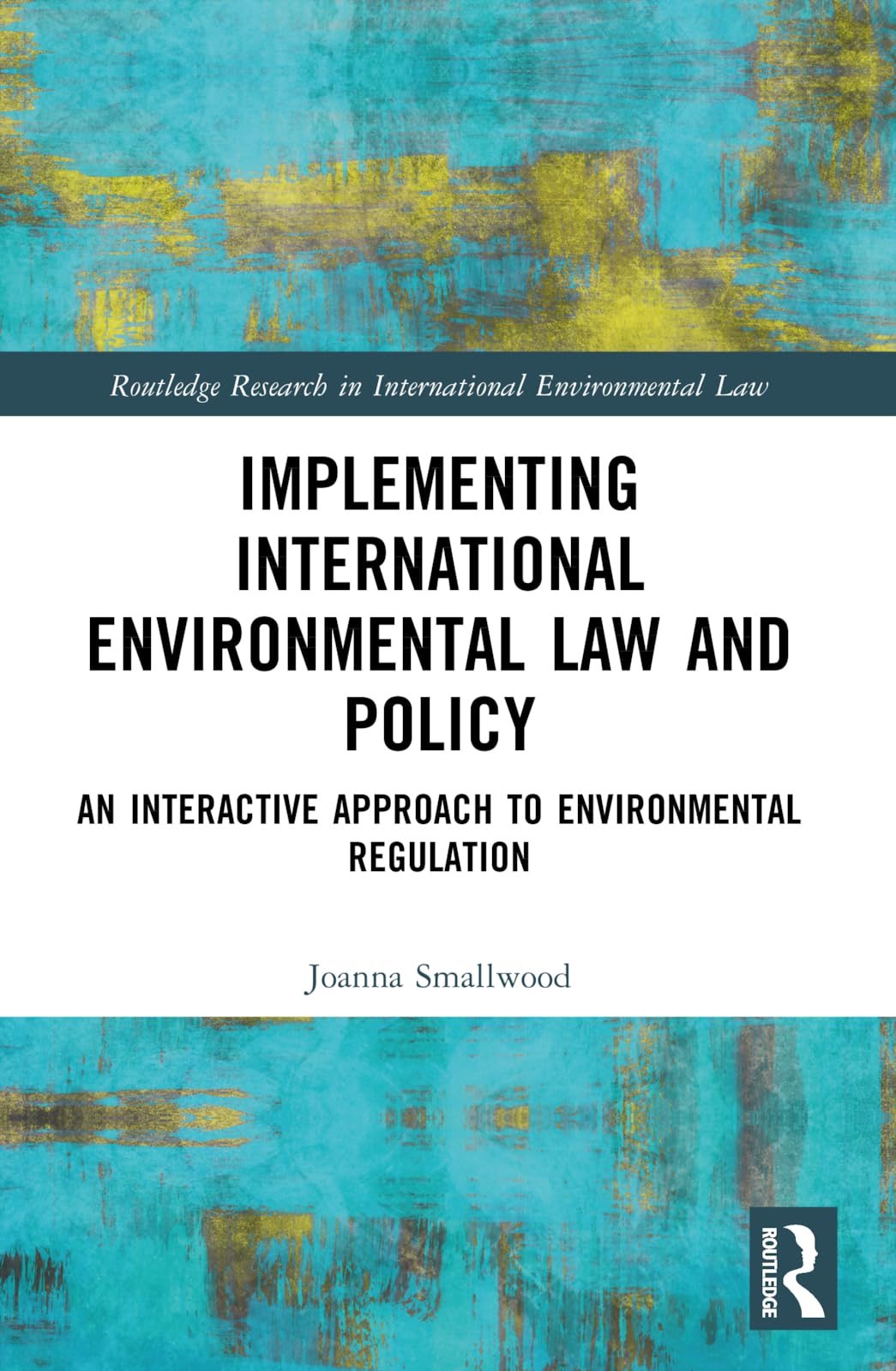 Implementing International Environmental Law and Policy Law