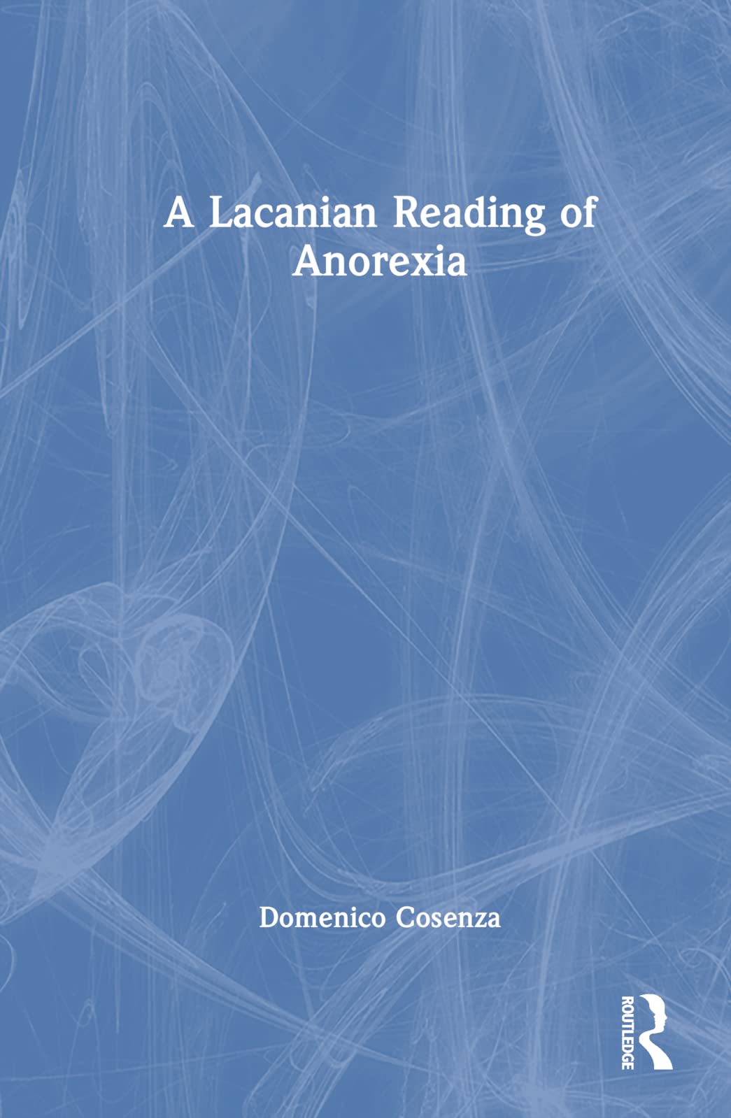A Lacanian Reading of Anorexia Medicine