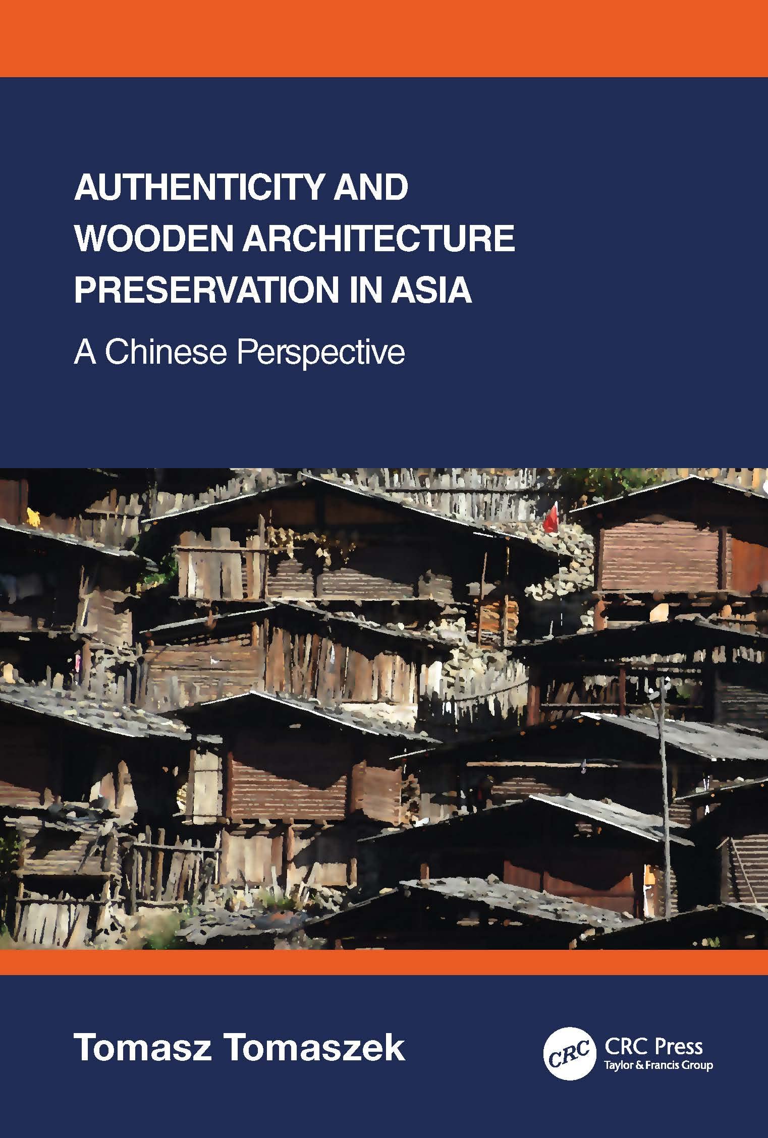 Authenticity and Wooden Architecture Preservation in Asia - a Chinese Perspective Social Sciences