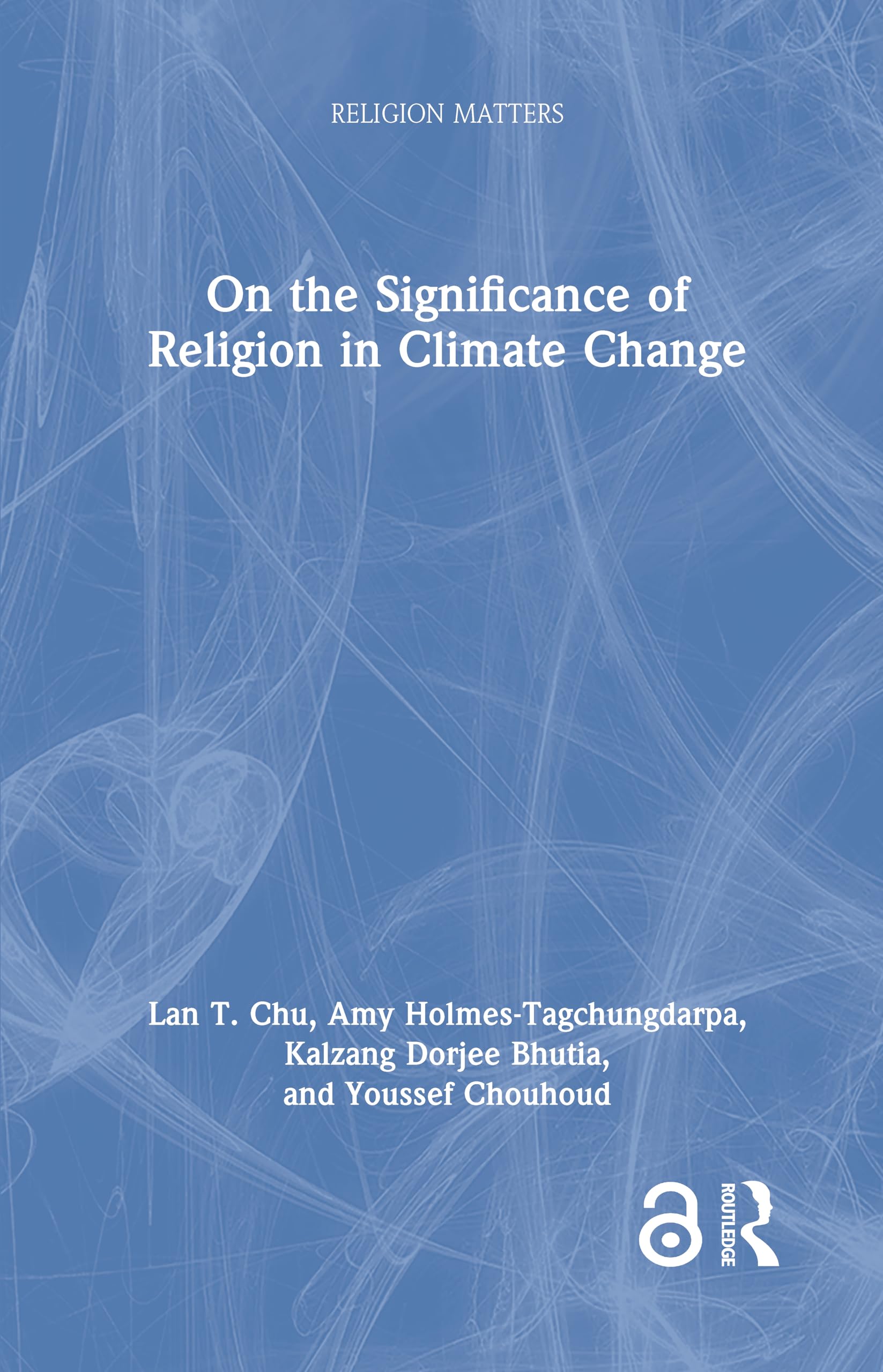 On the Significance of Religion in Climate Change Religion & Esotericism