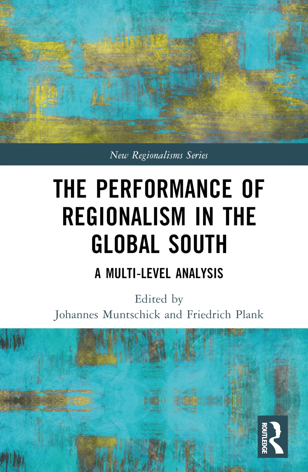 The Performance of Regionalism in the Global South Social Sciences