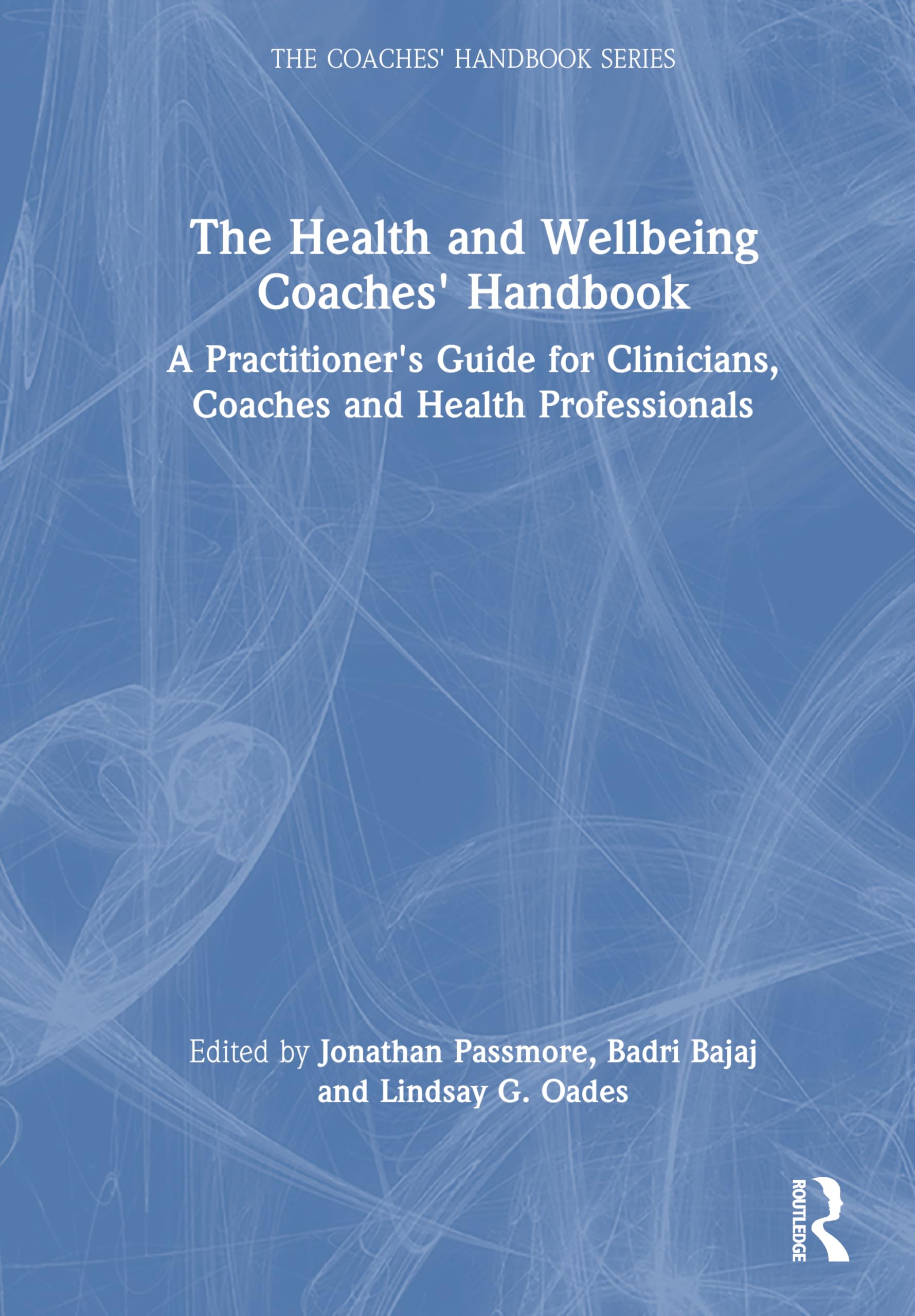 The Health and Wellbeing Coaches' Handbook Medicine