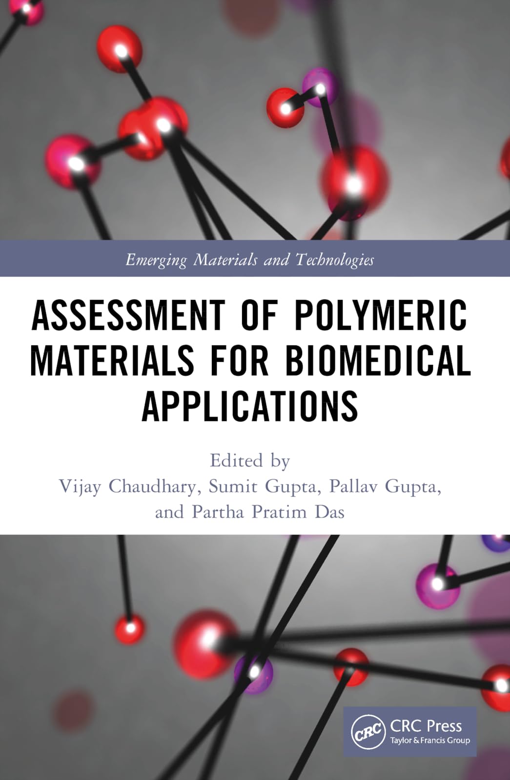 Assessment of Polymeric Materials for Biomedical Applications Medicine