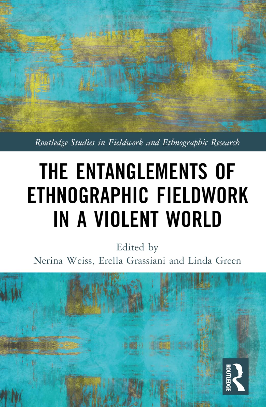 The Entanglements of Ethnographic Fieldwork in a Violent World Law
