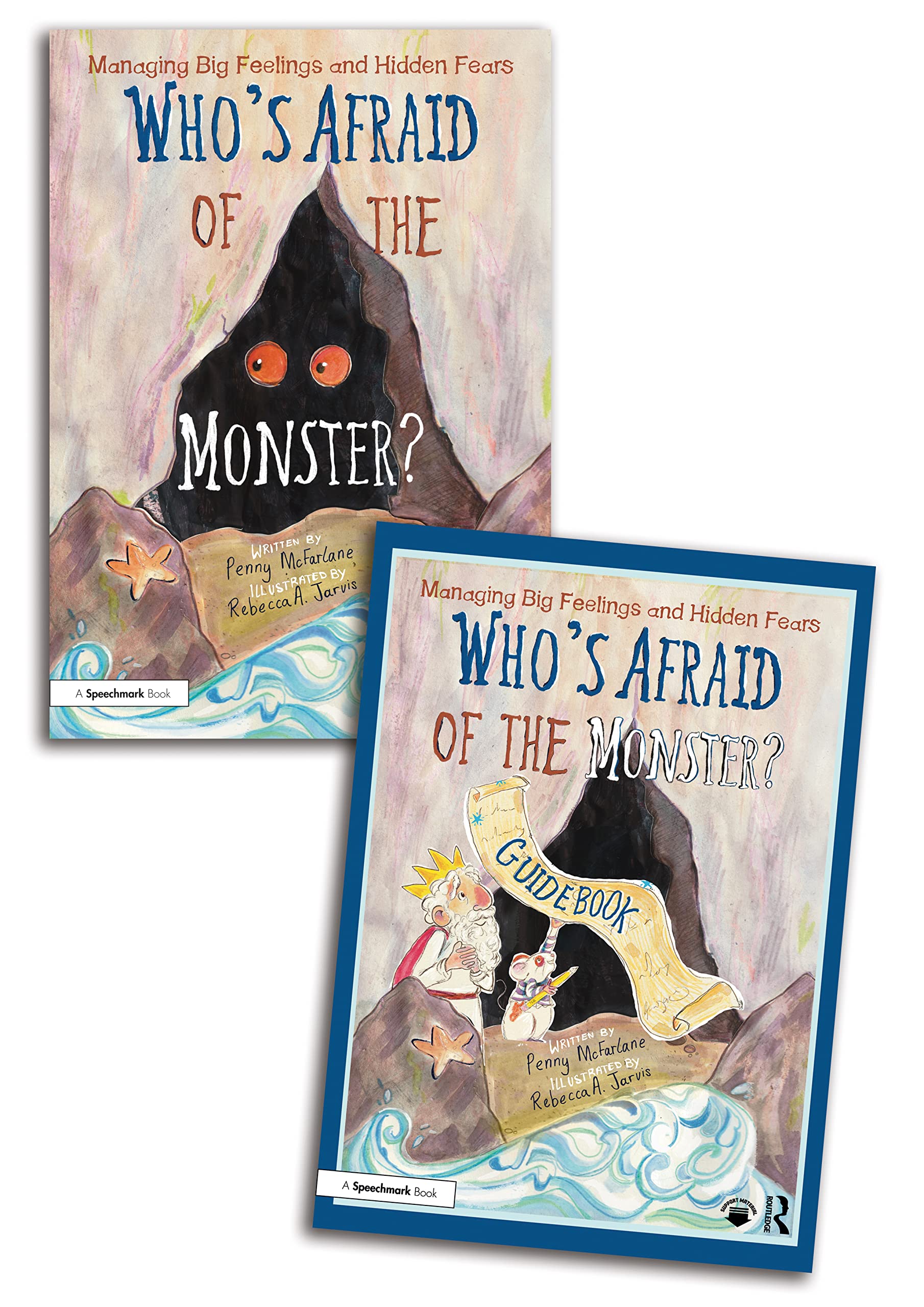 Who's Afraid of the Monster? a Storybook and Guide for Managing Big Feelings and Hidden Fears Social Sciences