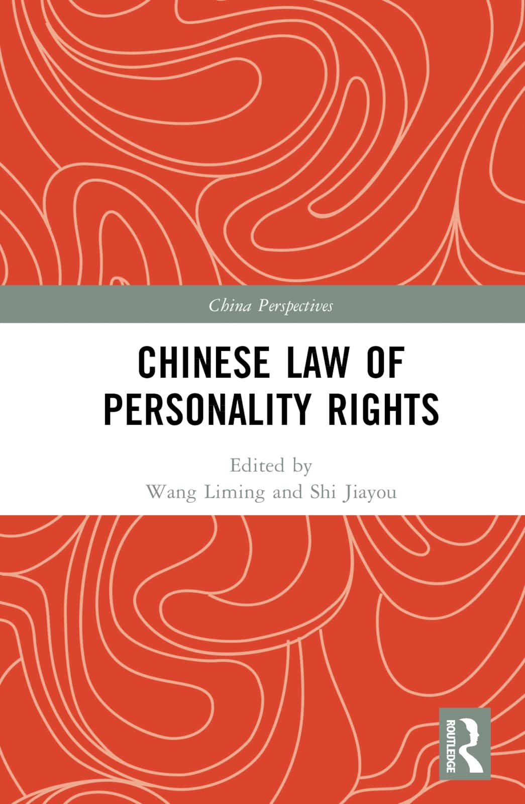 Chinese Law of Personality Rights (China Perspectives) Law