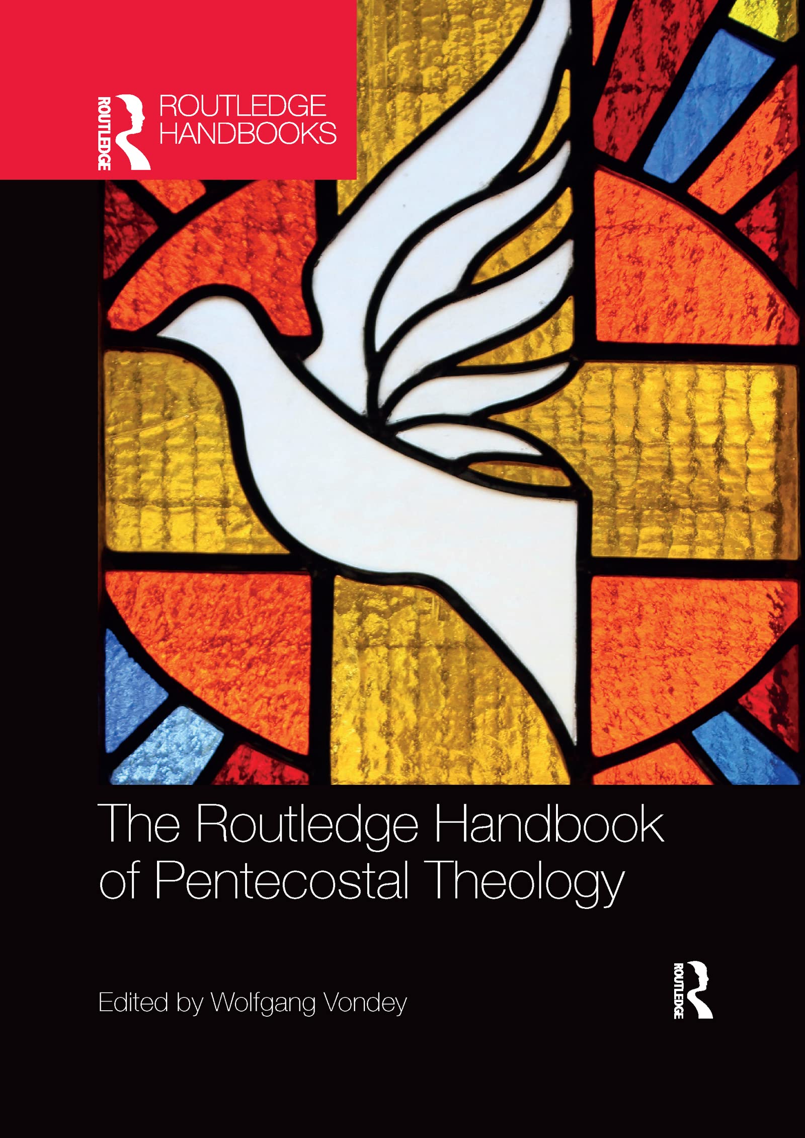 The Routledge Handbook of Pentecostal Theology (Routledge Handbooks in Theology) Philosophy