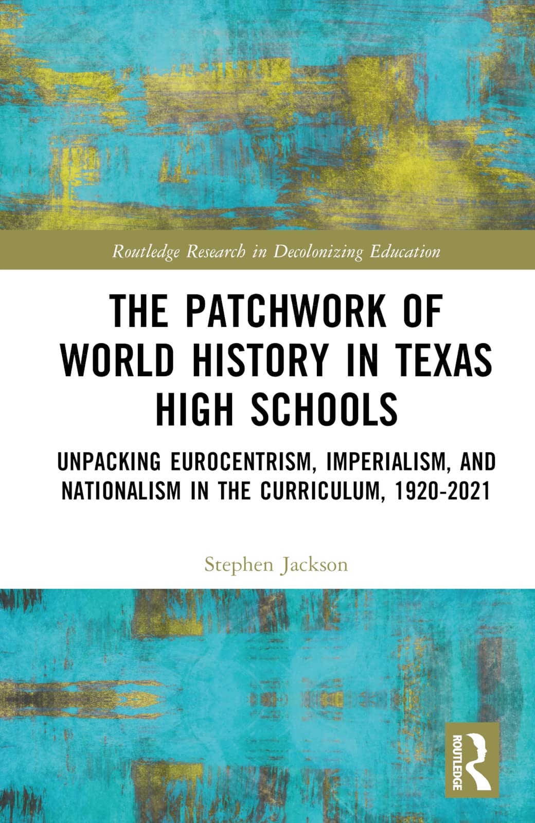 The Patchwork of World History in Texas High Schools Philosophy