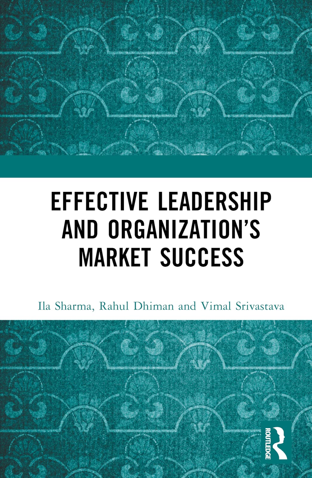 Effective Leadership and Organization's Market Success Law