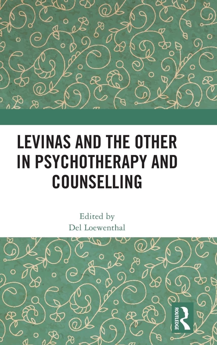 Levinas and the Other in Psychotherapy and Counselling Medicine