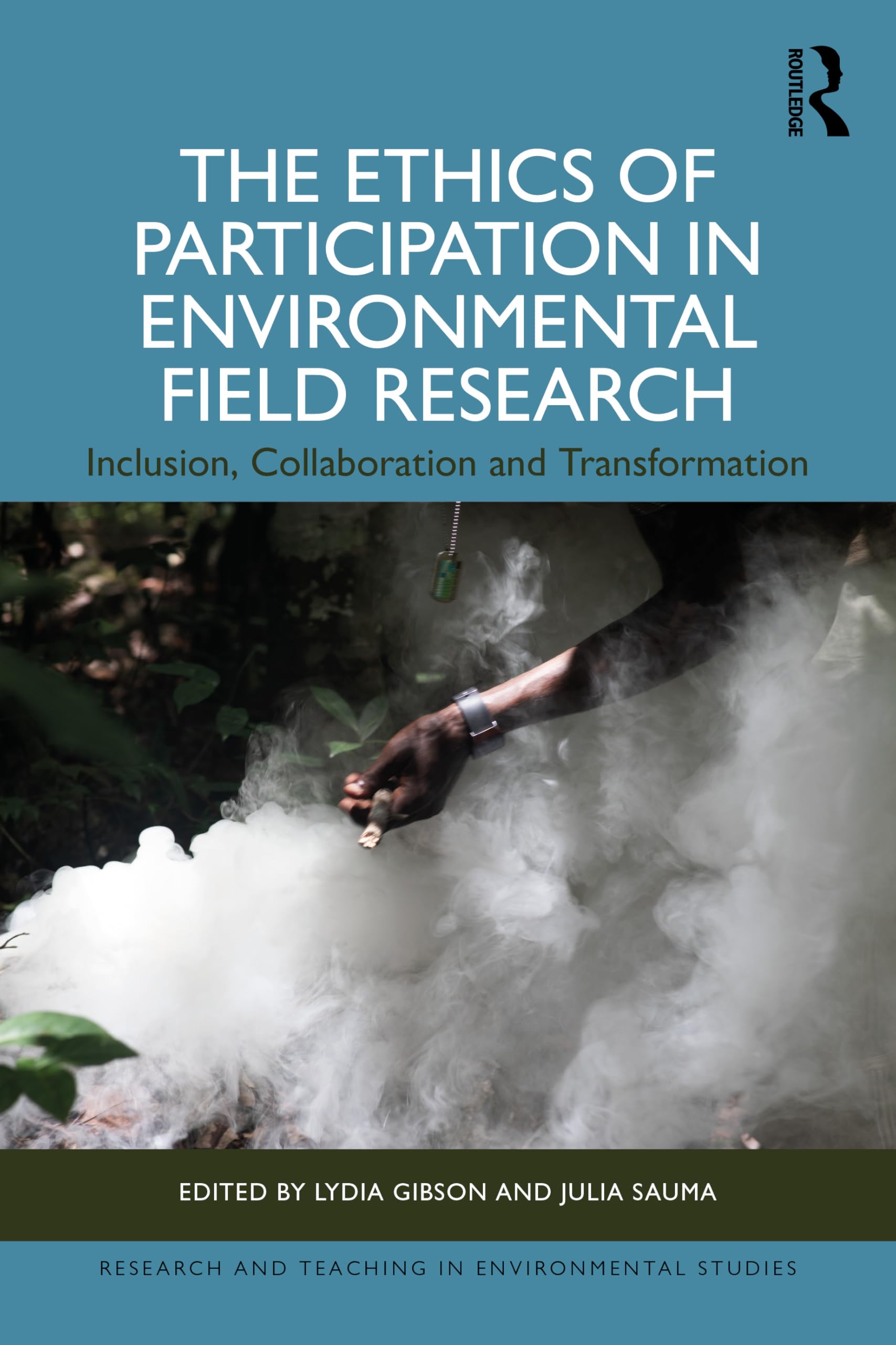 The Ethics of Participation in Environmental Field Research Natural Sciences