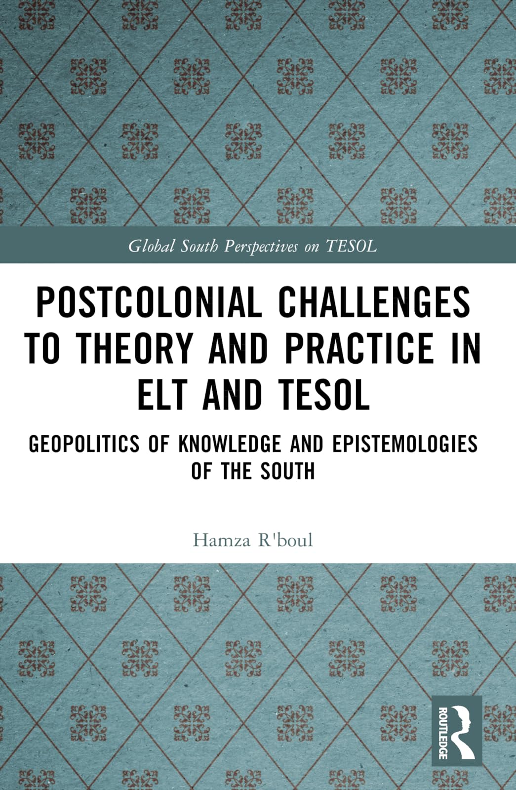 Postcolonial Challenges to Theory and Practice in ELT and TESOL Social Sciences