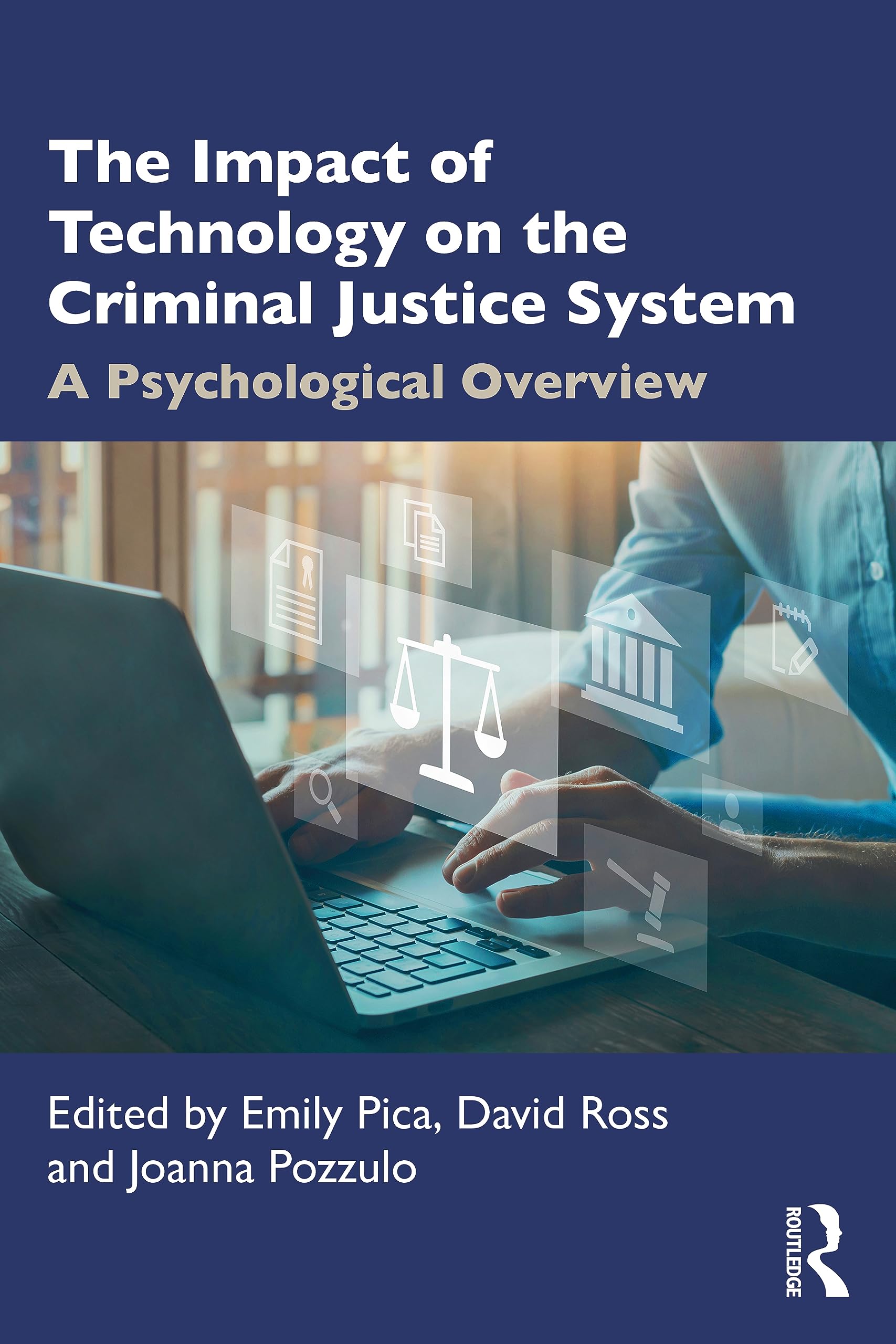 The Impact of Technology on the Criminal Justice System: A Psychological Overview Medicine