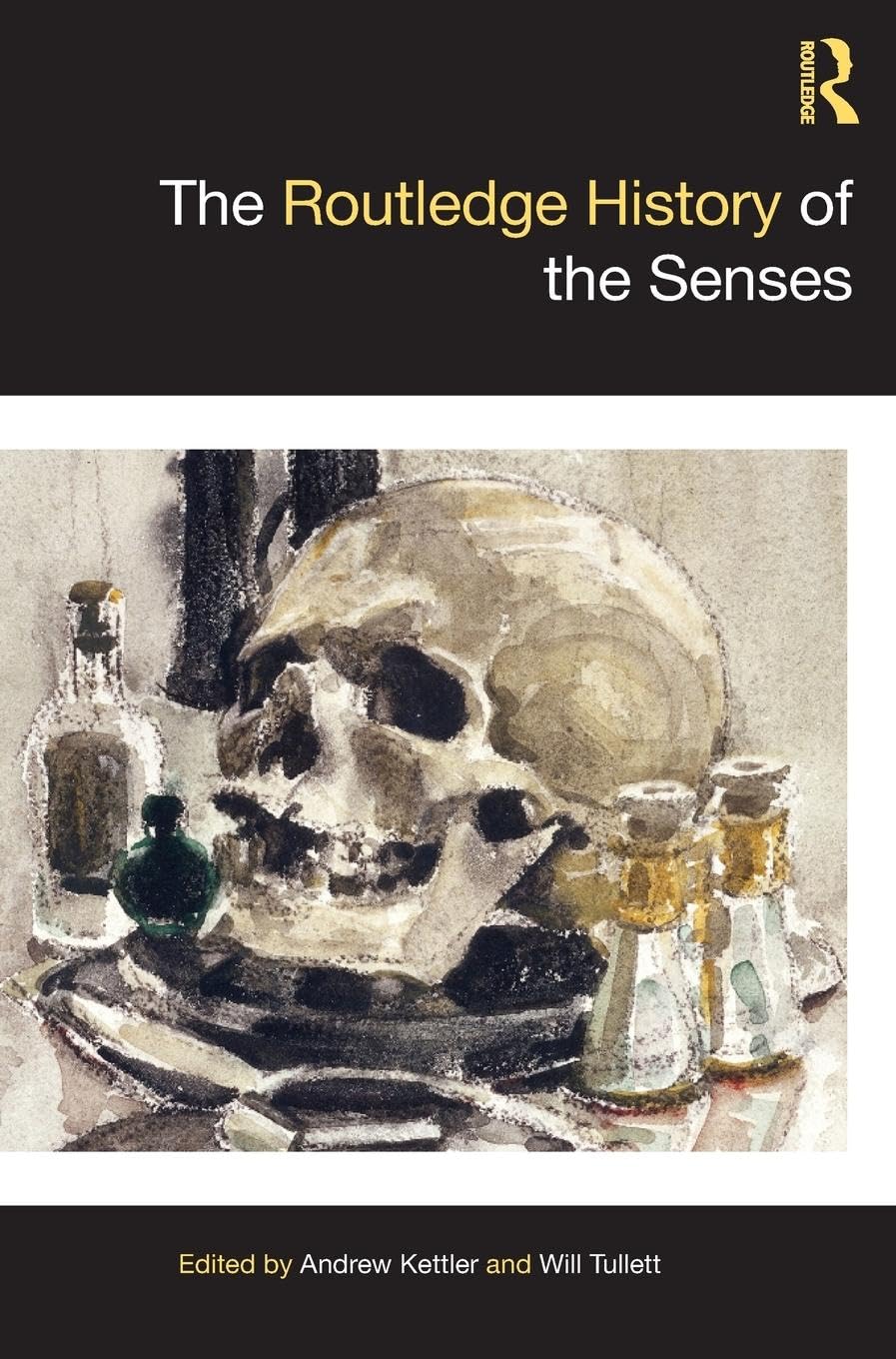 The Routledge History of the Senses Politics & History