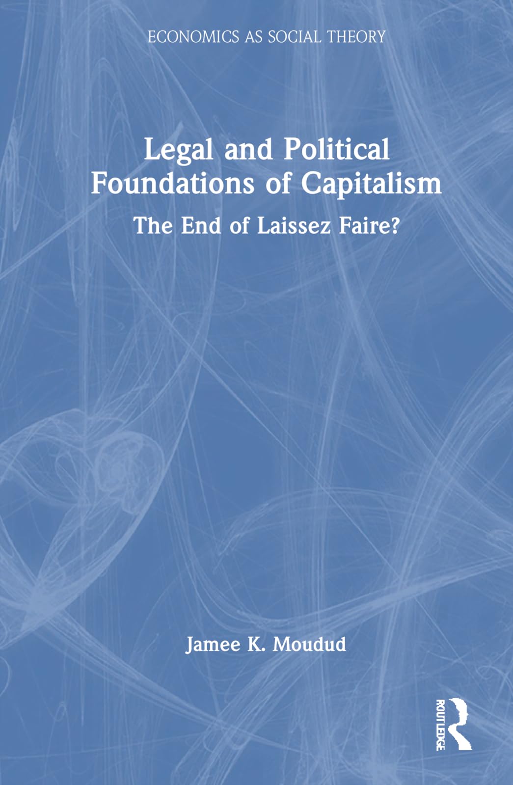 Legal and Political Foundations of Capitalism Business, Finance & Career