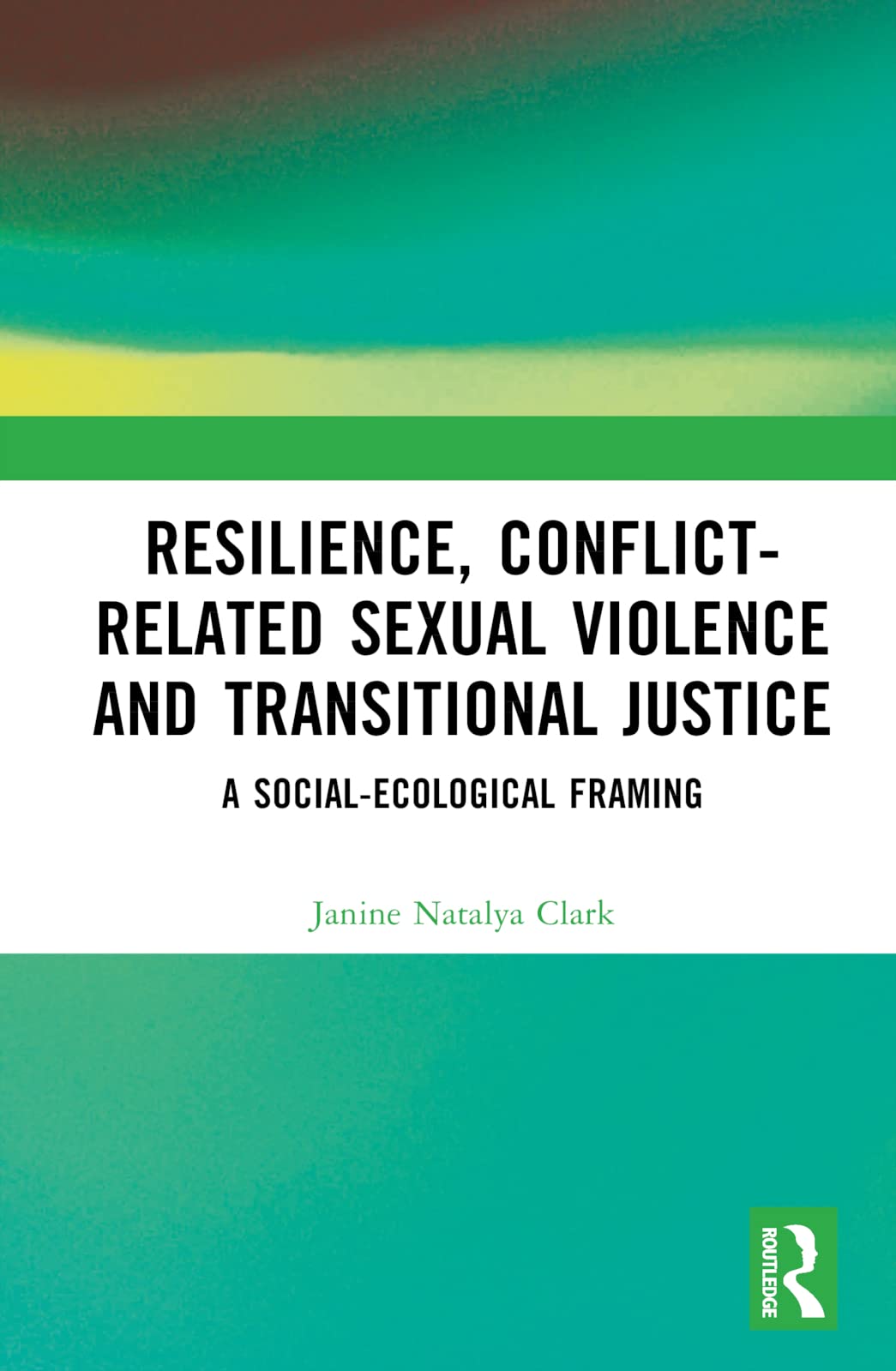 Resilience, Conflict-Related Sexual Violence and Transitional Justice Law