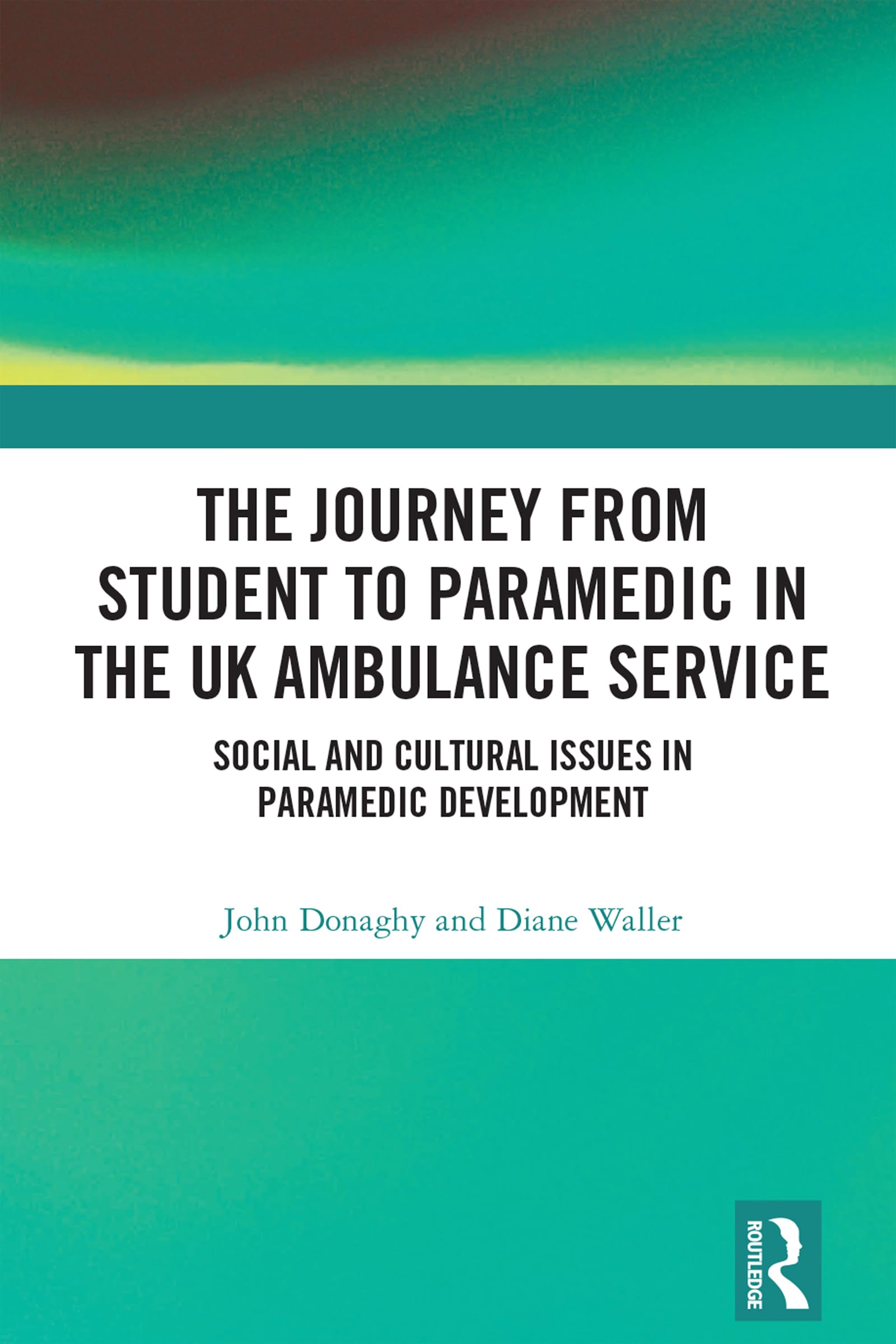 The Journey from Student to Paramedic in the UK Ambulance Service Medicine