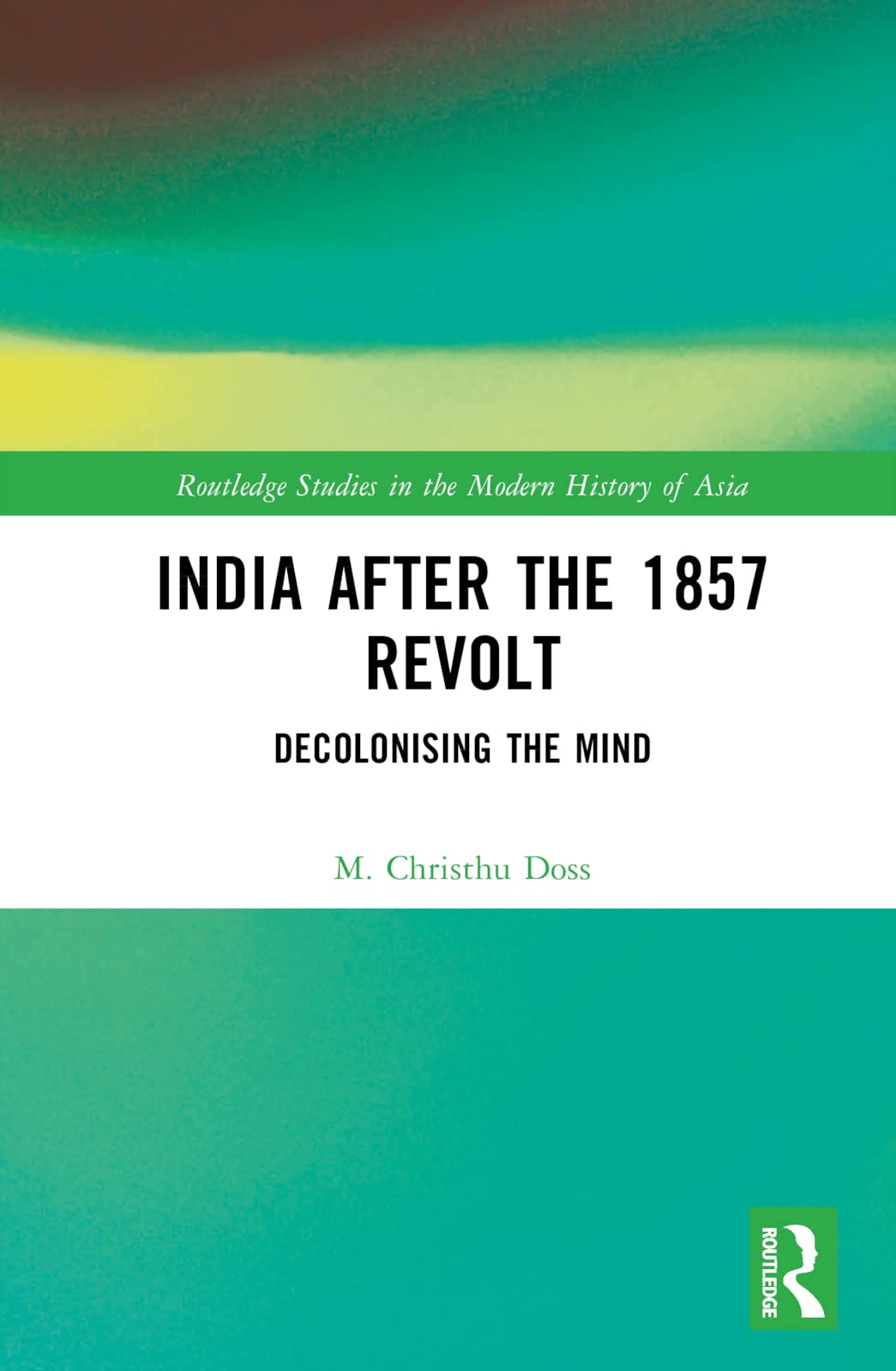 India after the 1857 Revolt Social Sciences