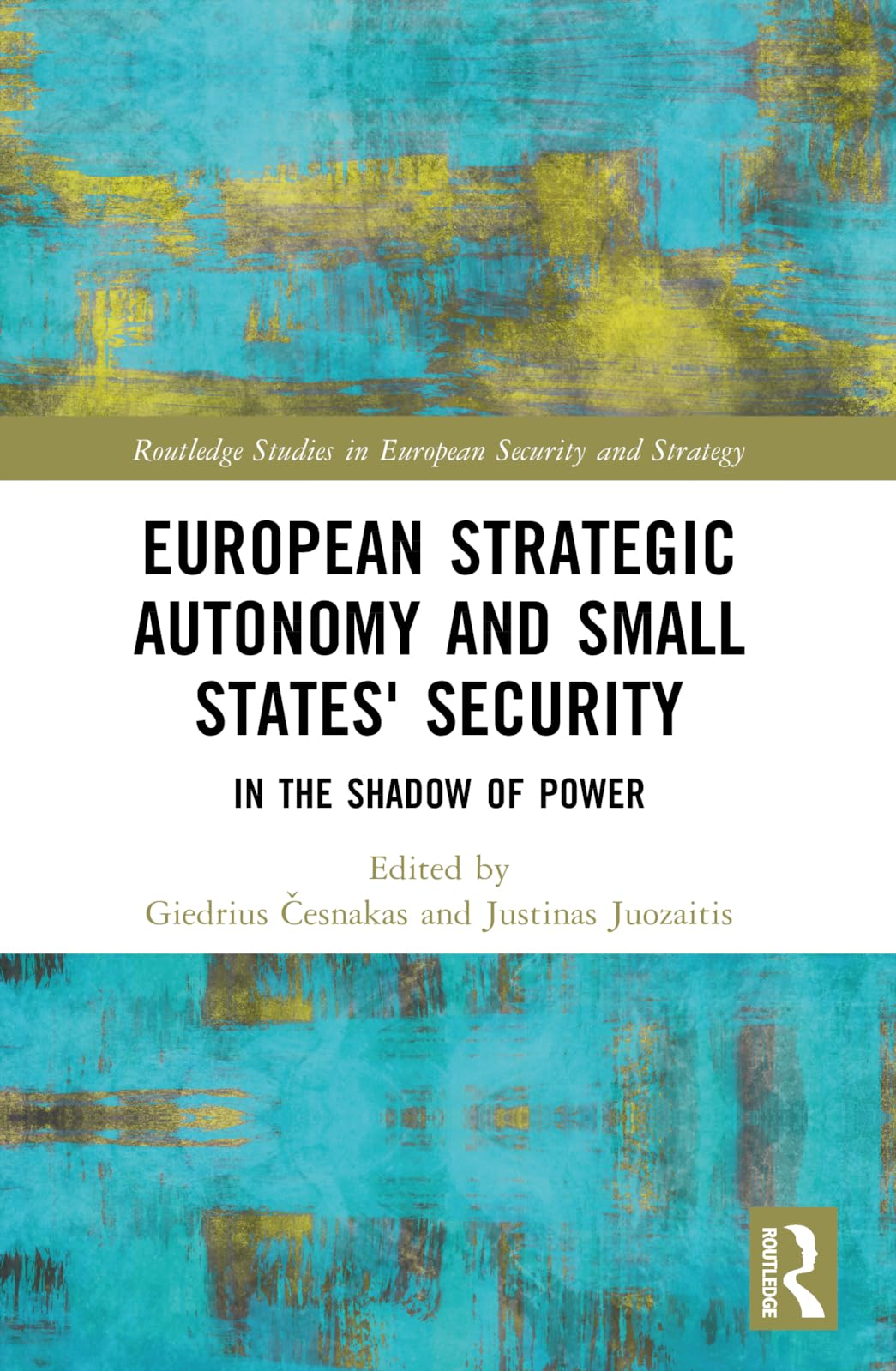 European Strategic Autonomy and Small States' Security Law