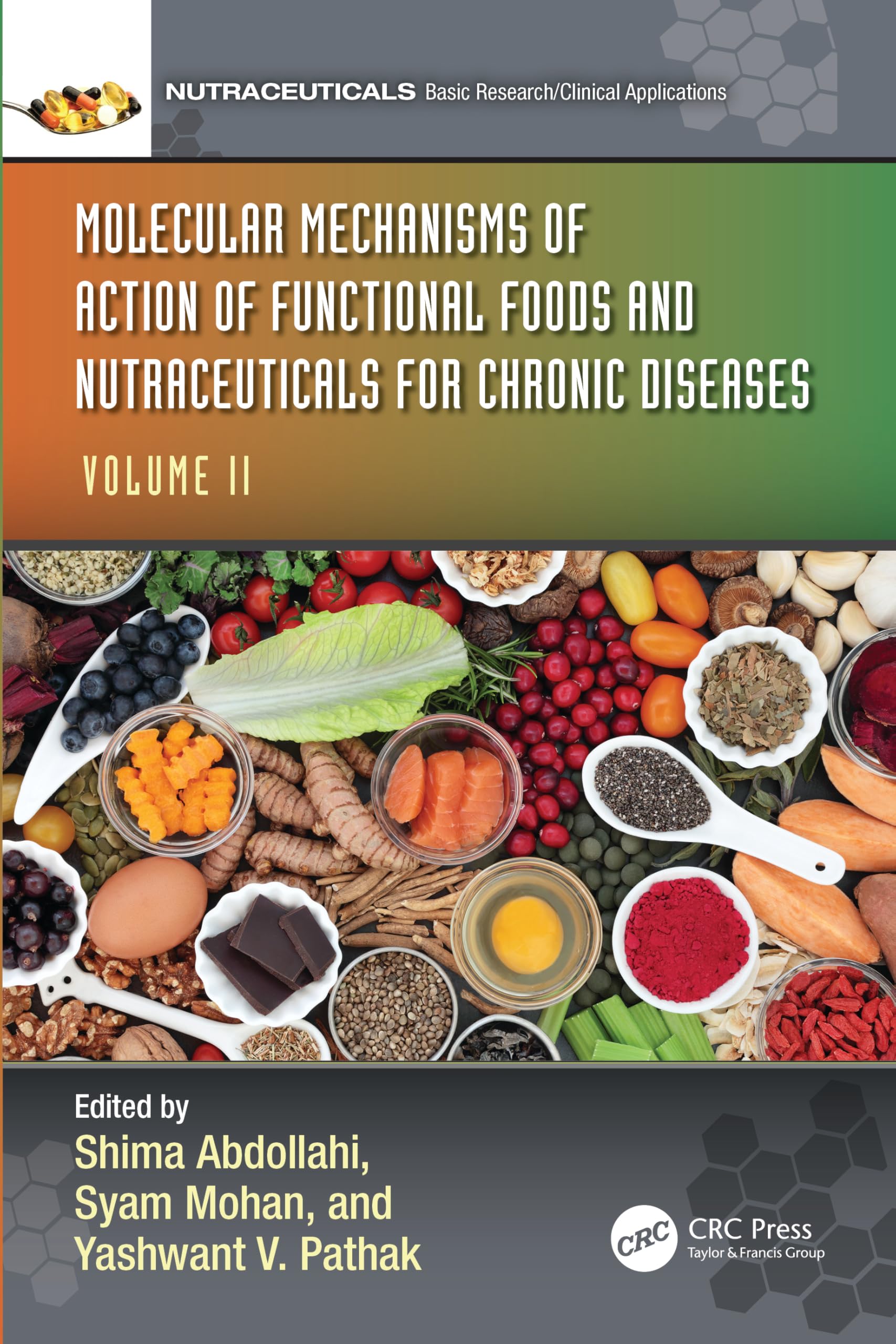 Molecular Mechanisms of Action of Functional Foods and Nutraceuticals for Chronic Diseases Medicine