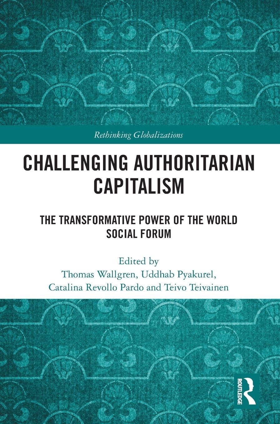 Challenging Authoritarian Capitalism Philosophy
