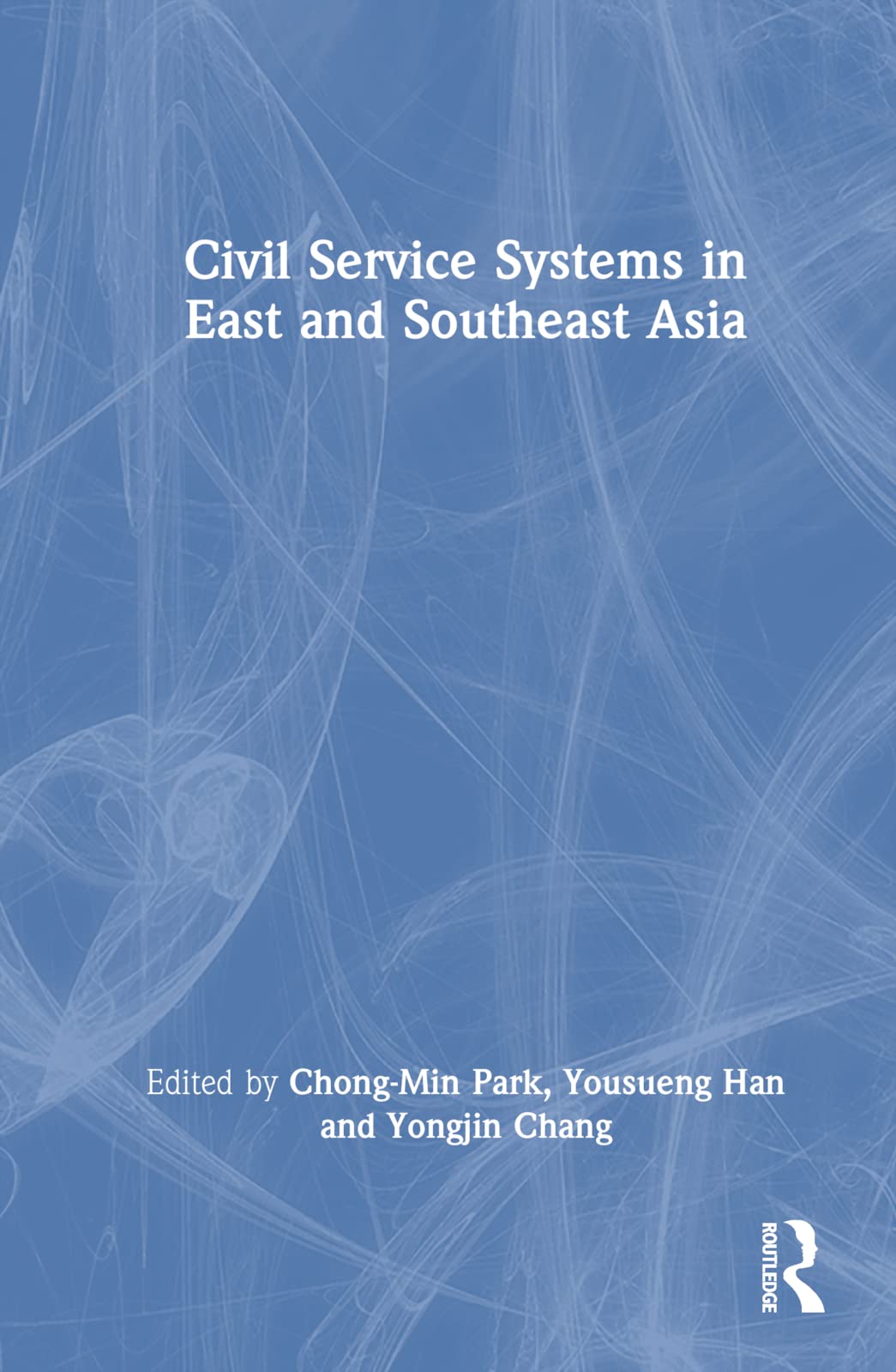 Civil Service Systems in East and Southeast Asia Business, Finance & Career