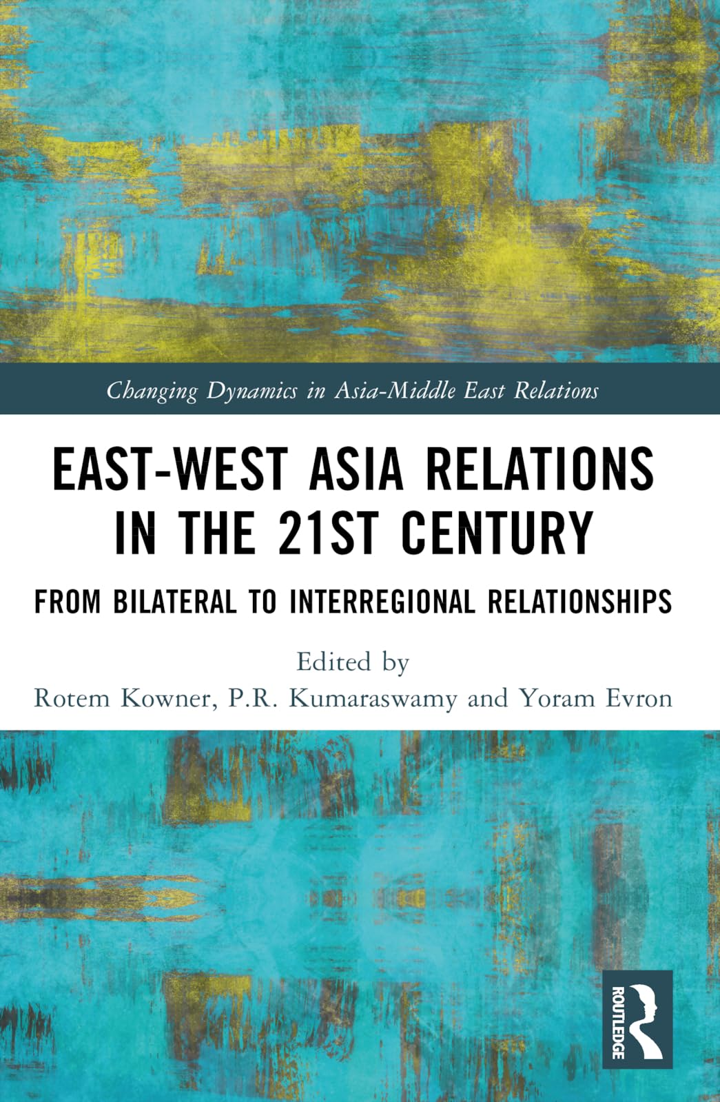 East-West Asia Relations in the 21st Century Business, Finance & Career
