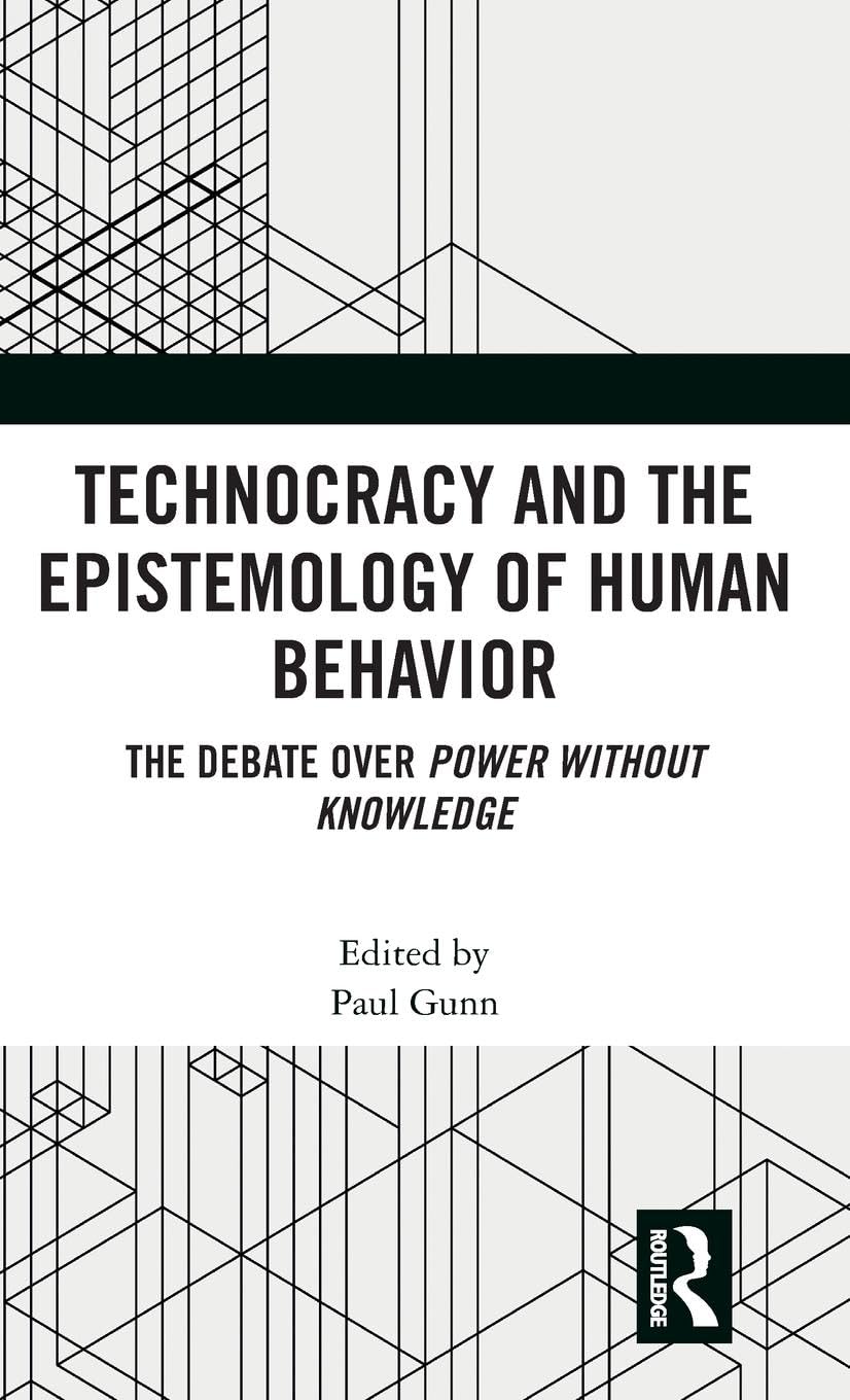 Technocracy and the Epistemology of Human Behavior Philosophy